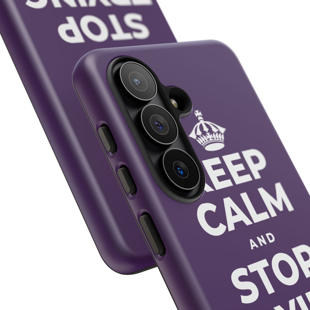 KEEP CALM AND STOP TRYING TO DO IT ALL Phone Case
