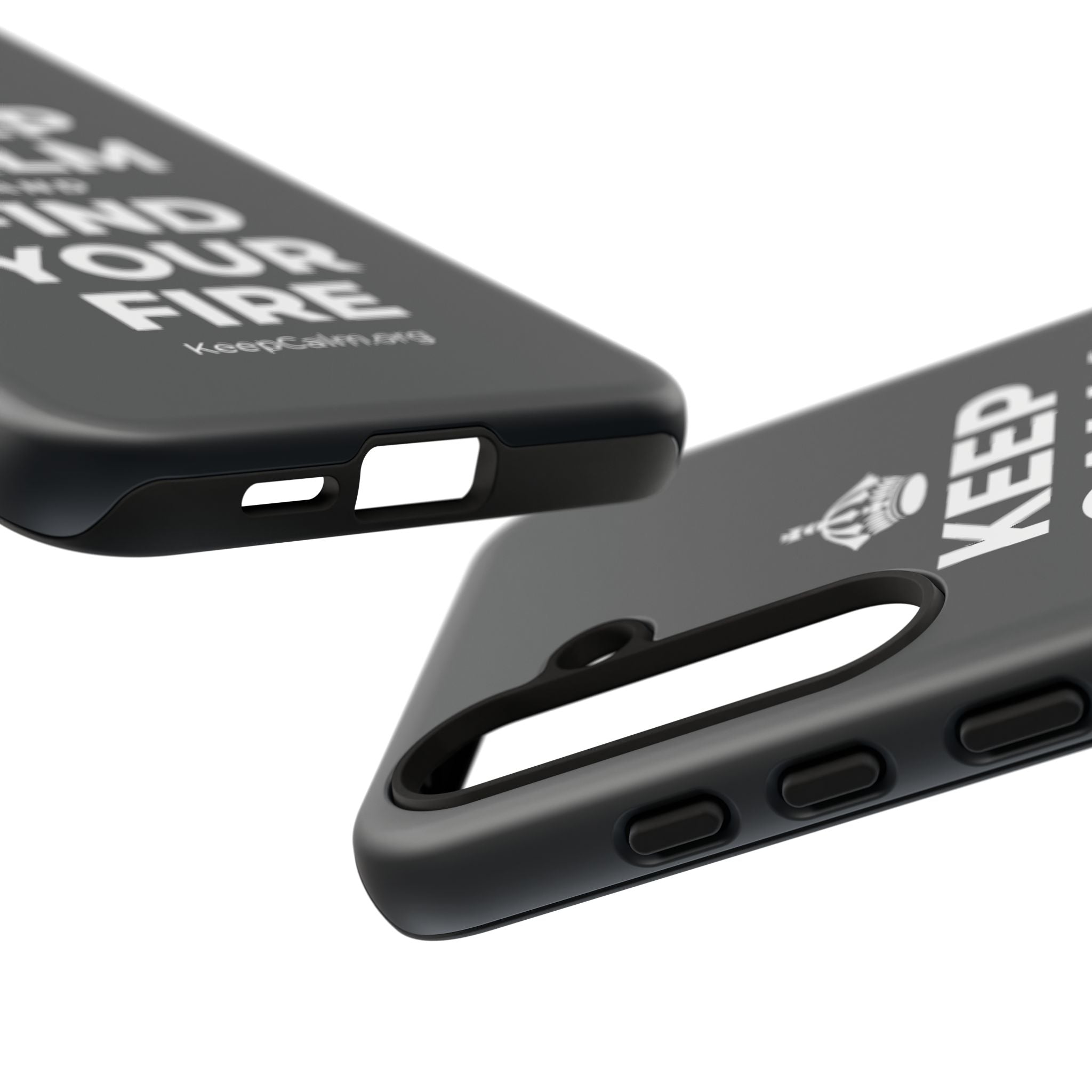 KEEP CALM AND FIND YOUR FIRE Phone Case (Dark)