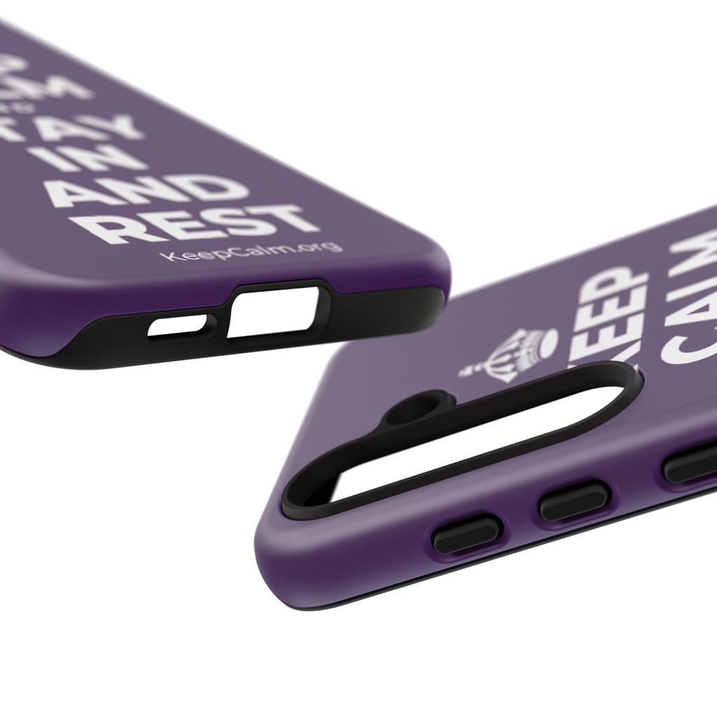 KEEP CALM AND STAY IN AND REST Phone Case