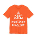 KEEP CALM AND EXPLORE NEARBY T-Shirt (Baby Blue–Silver)