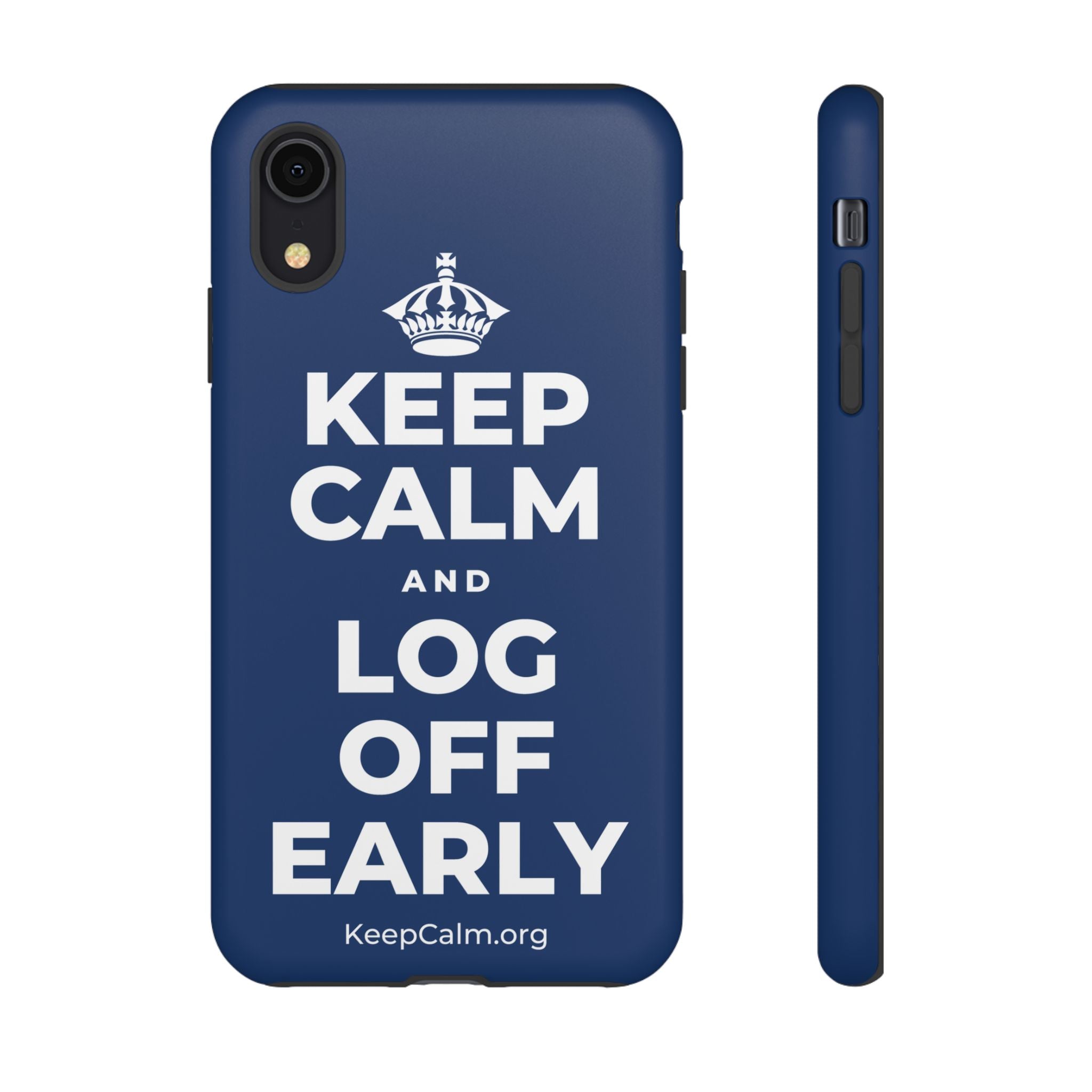 KEEP CALM AND LOG OFF EARLY Phone Case