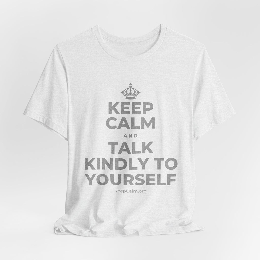 KEEP CALM AND TALK KINDLY TO YOURSELF T-Shirt (Soft Cream–Heather Mauve)