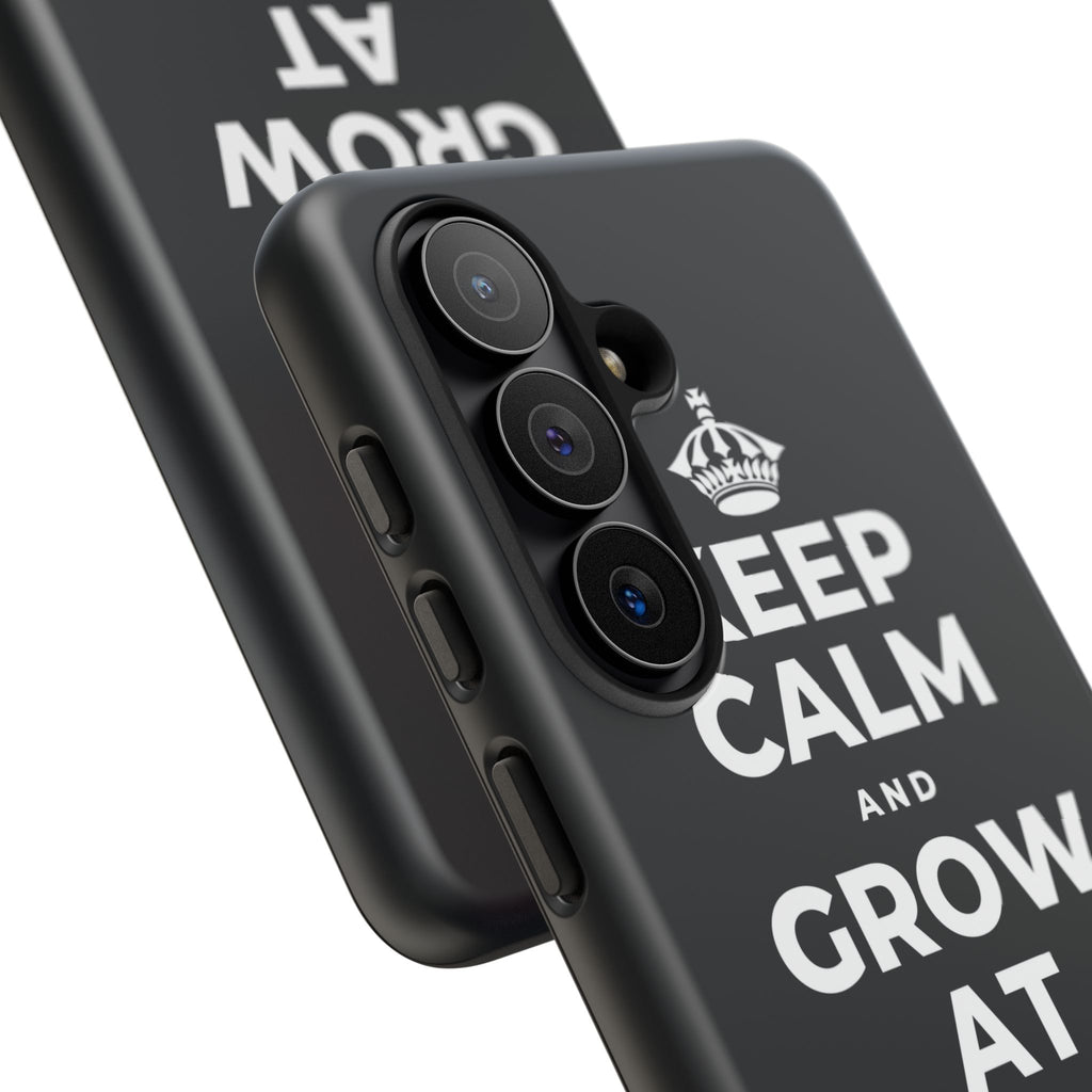 KEEP CALM AND GROW AT YOUR OWN PACE Phone Case (Dark)