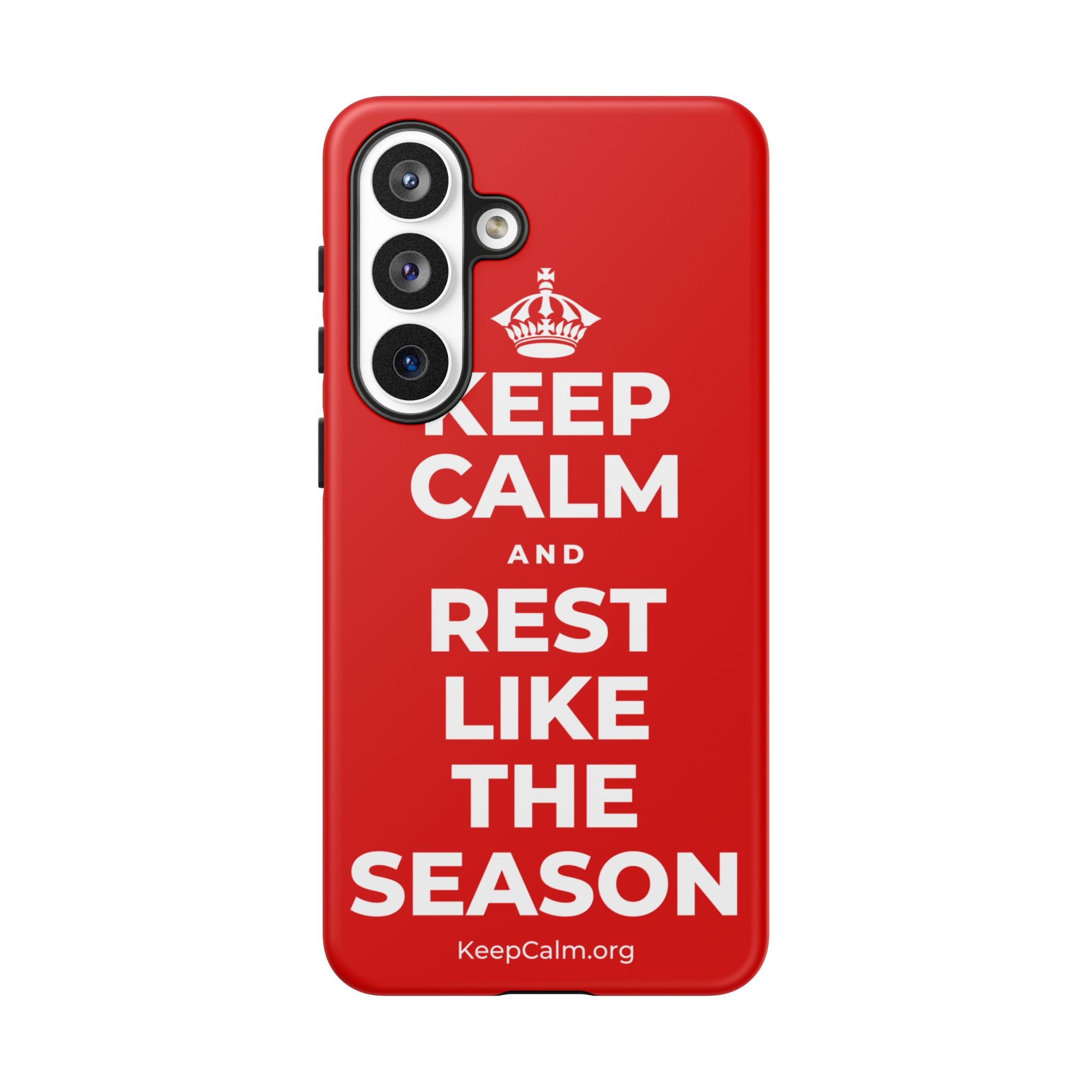 KEEP CALM AND REST LIKE THE SEASON Phone Case