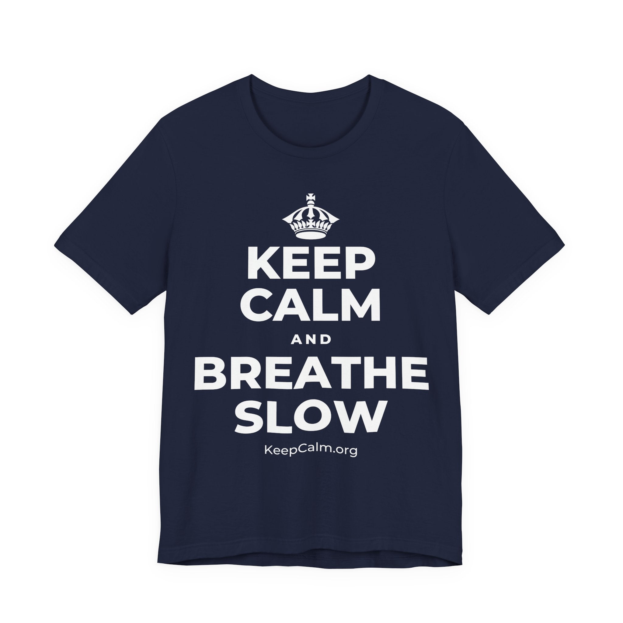 KEEP CALM AND BREATHE SLOW T-Shirt (White–Asphalt)