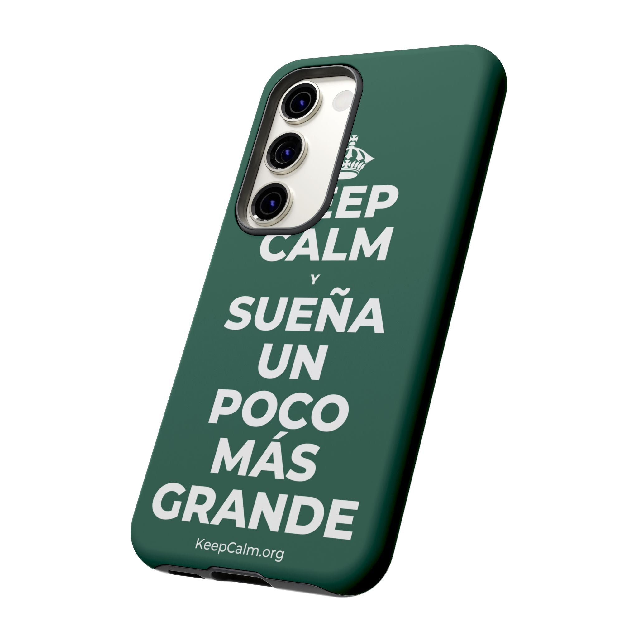 KEEP CALM Y SUEÑA UN POCO MÁS GRANDE Phone Case