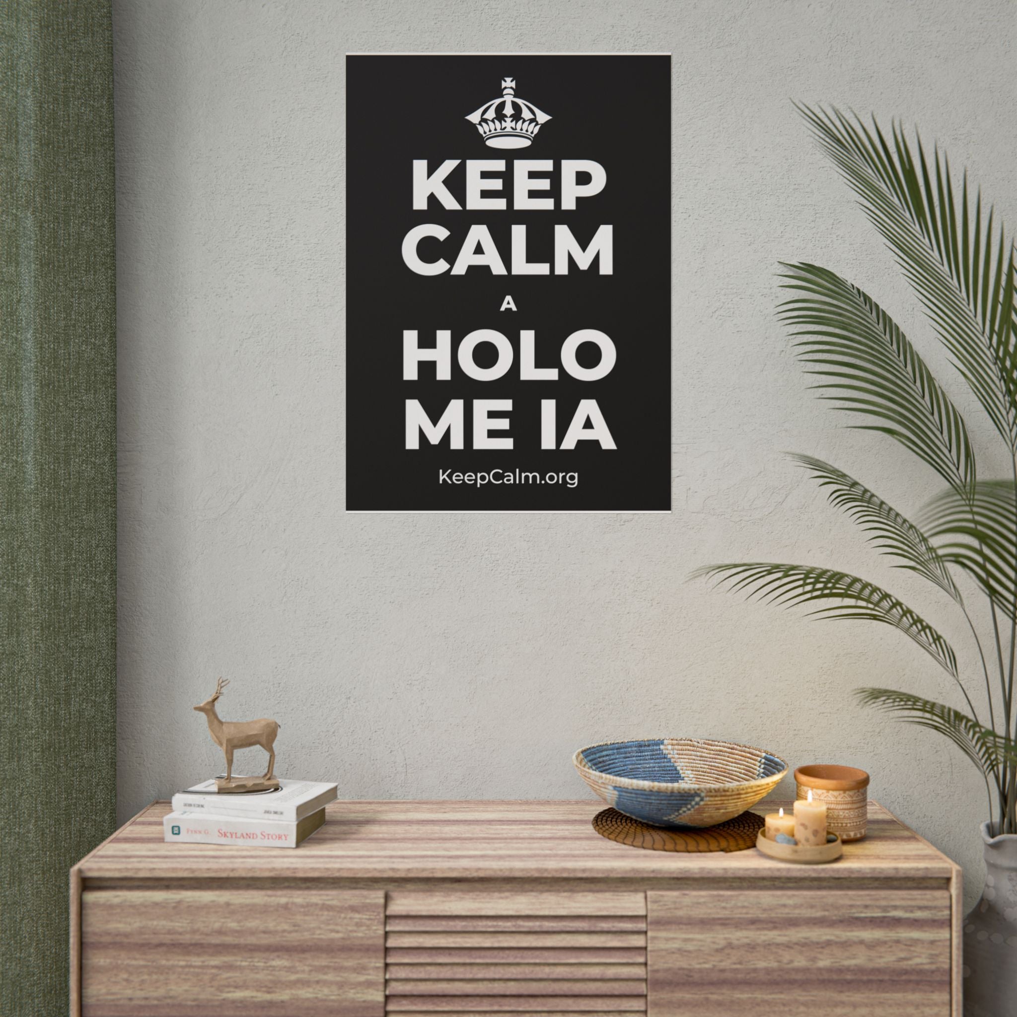 KEEP CALM A HOLO ME IA Poster
