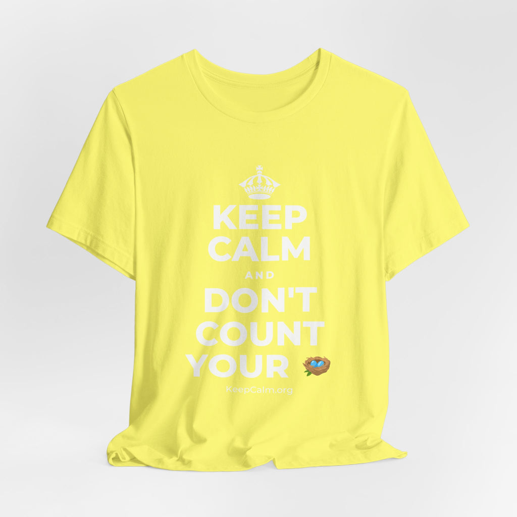 KEEP CALM AND DON'T COUNT YOUR 🪺 T-Shirt (Soft Cream–Heather Mauve)