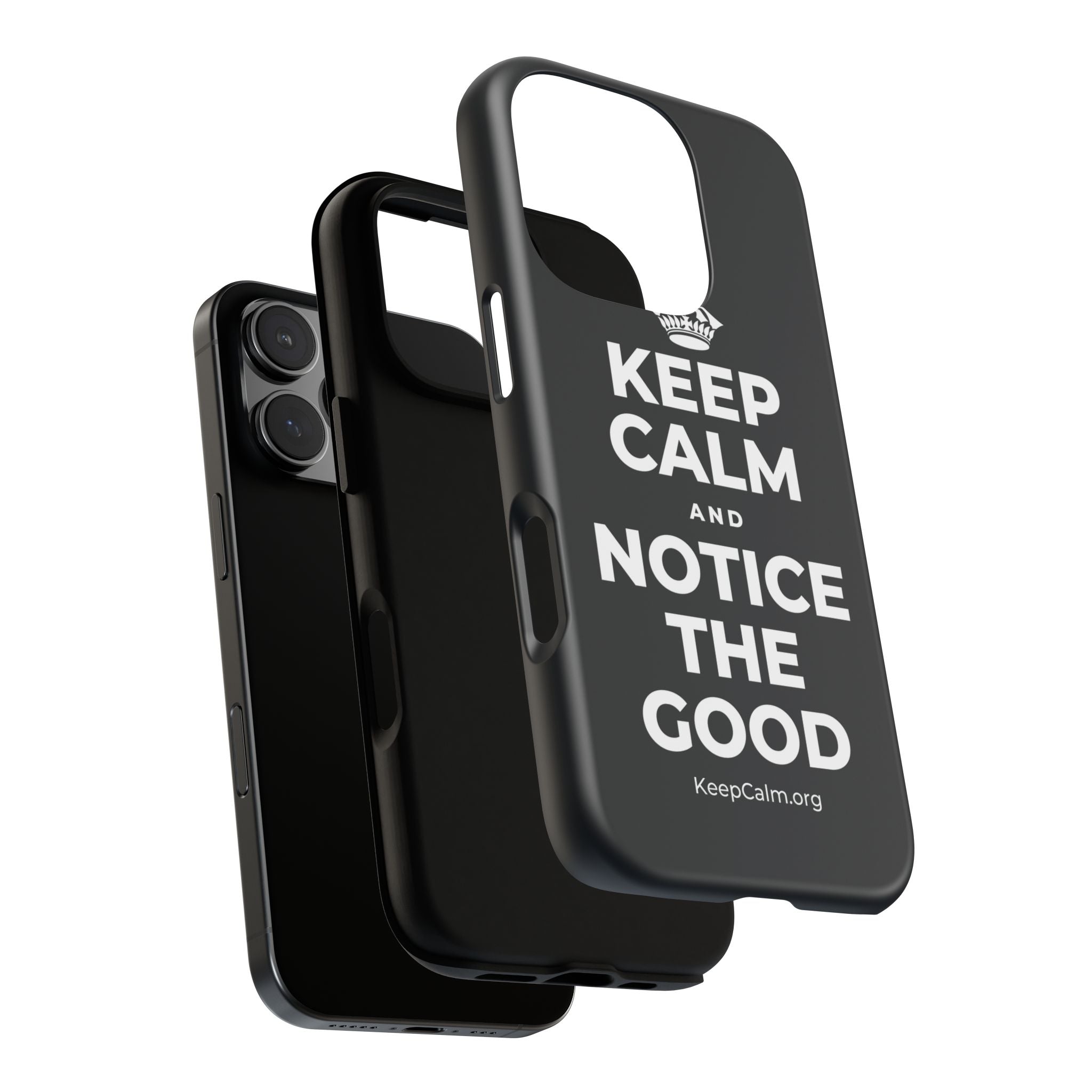 KEEP CALM AND NOTICE THE GOOD Phone Case (Dark)