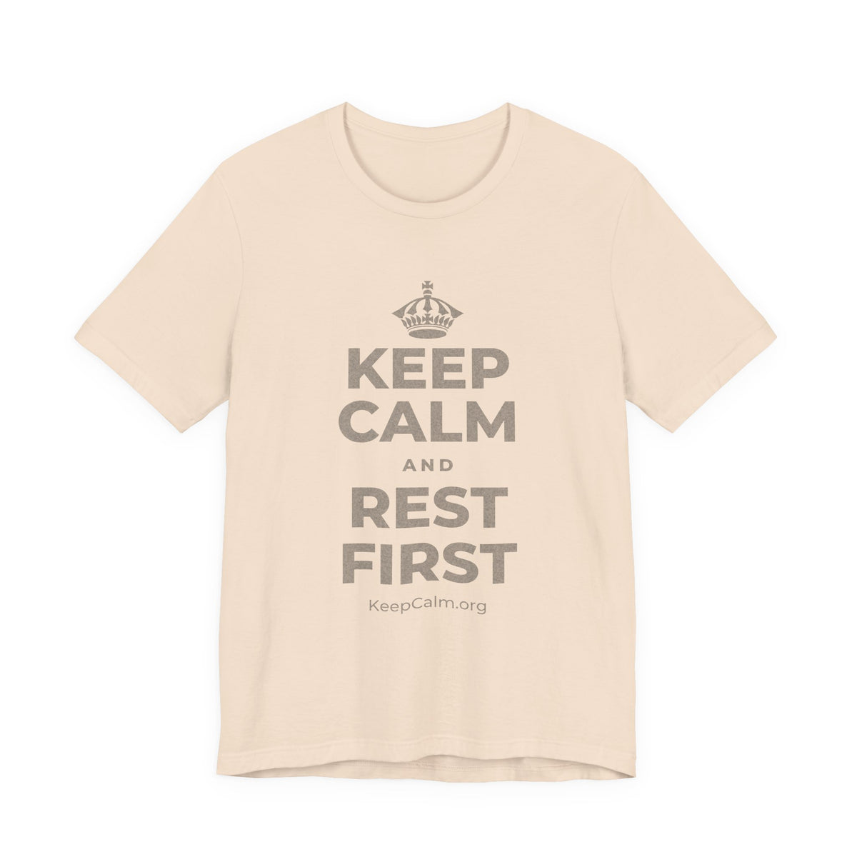 KEEP CALM AND REST FIRST T-Shirt (Soft Cream–Heather Mauve)