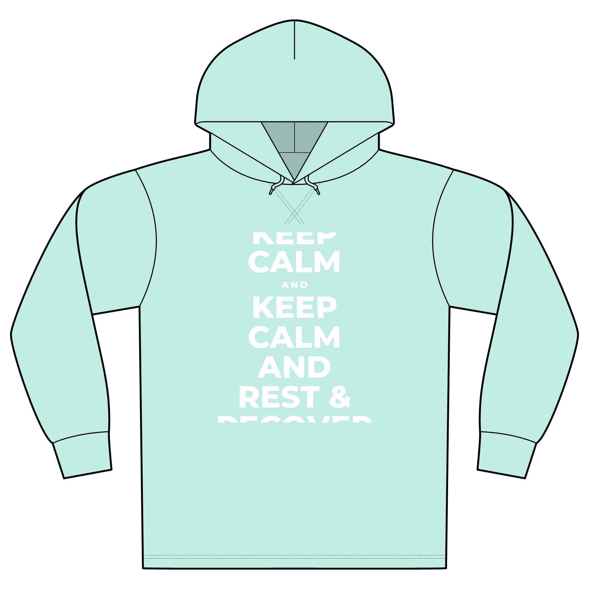 KEEP CALM AND REST & RECOVER Organic Hoodie Tee