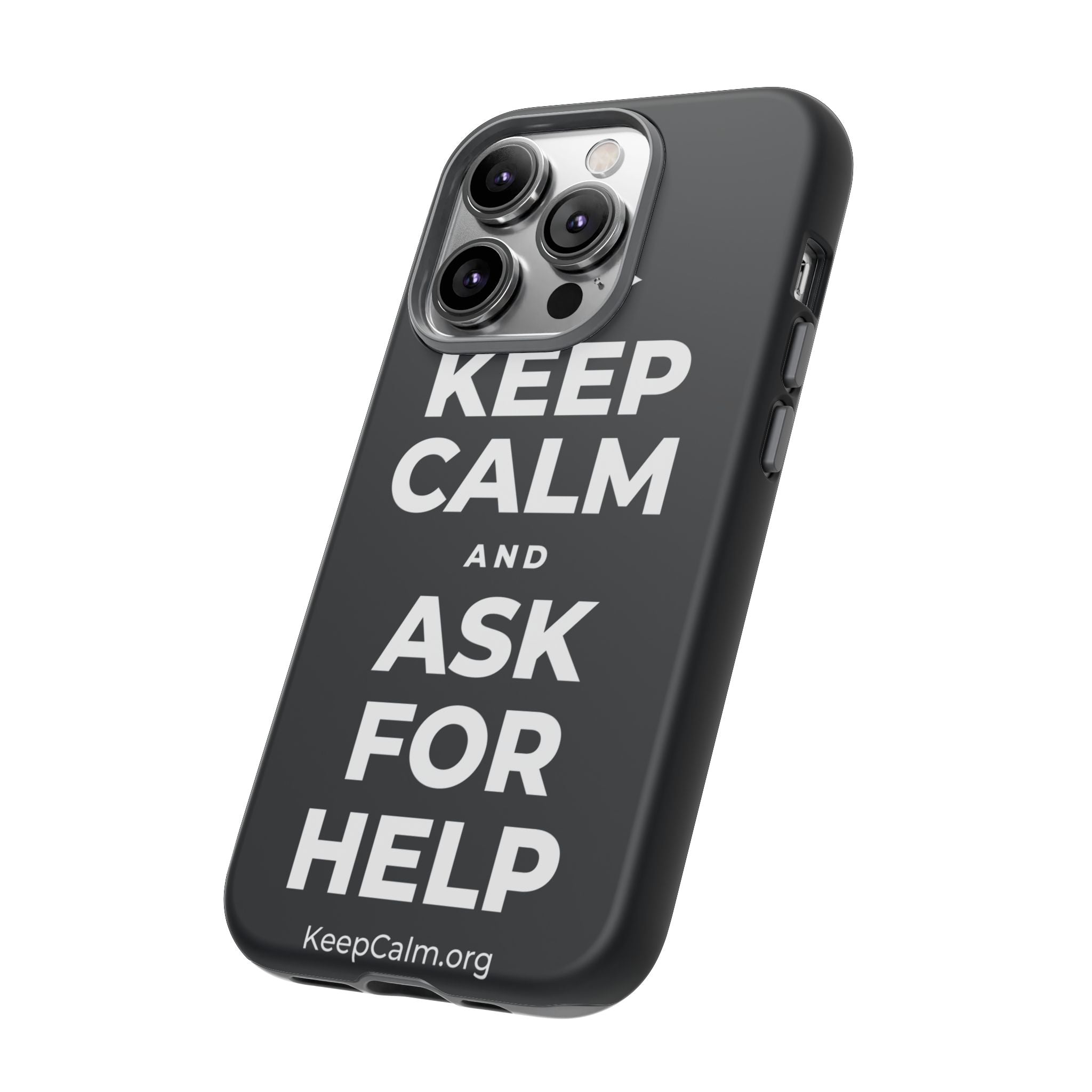 KEEP CALM AND ASK FOR HELP Phone Case (Dark)