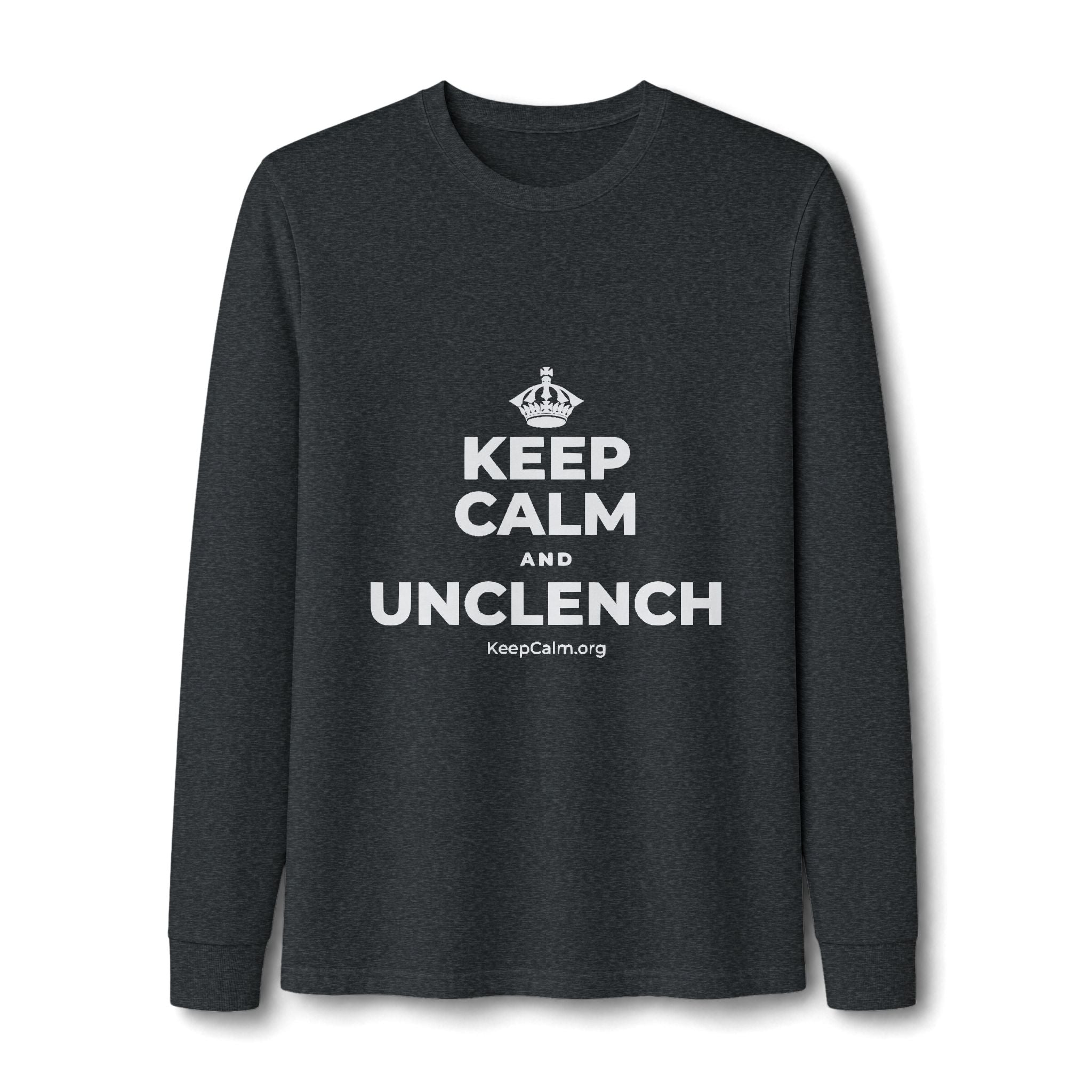 KEEP CALM AND UNCLENCH Long Sleeve Tee