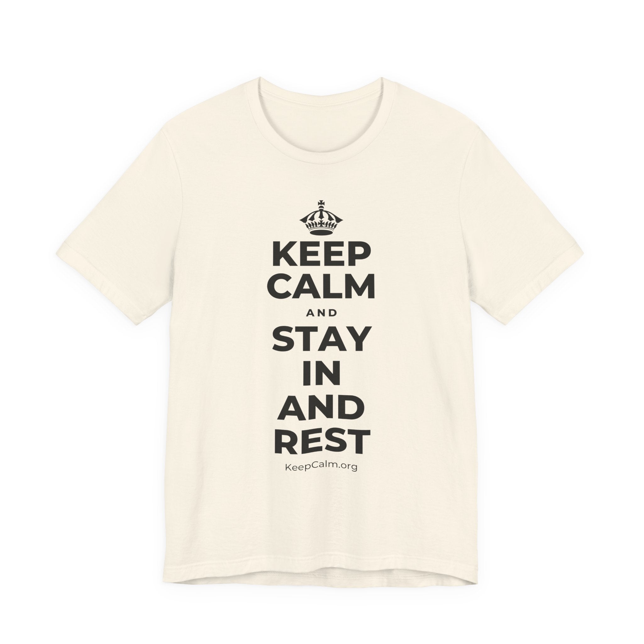 KEEP CALM AND STAY IN AND REST T-Shirt (White–Asphalt)