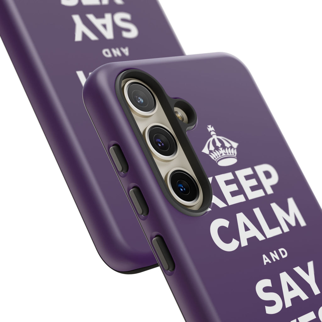 KEEP CALM AND SAY YES TO JOY Phone Case