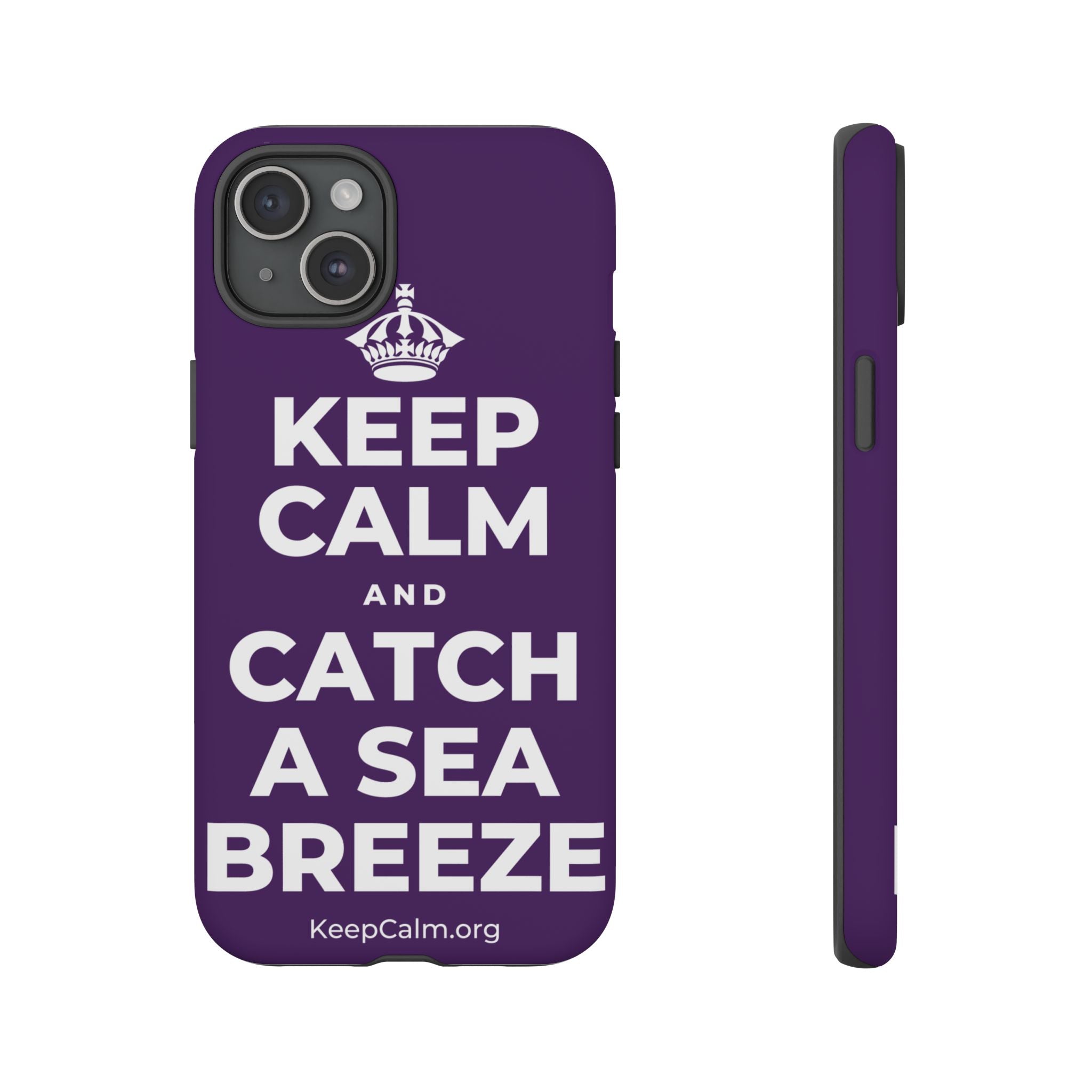 KEEP CALM AND CATCH A SEA BREEZE Phone Case