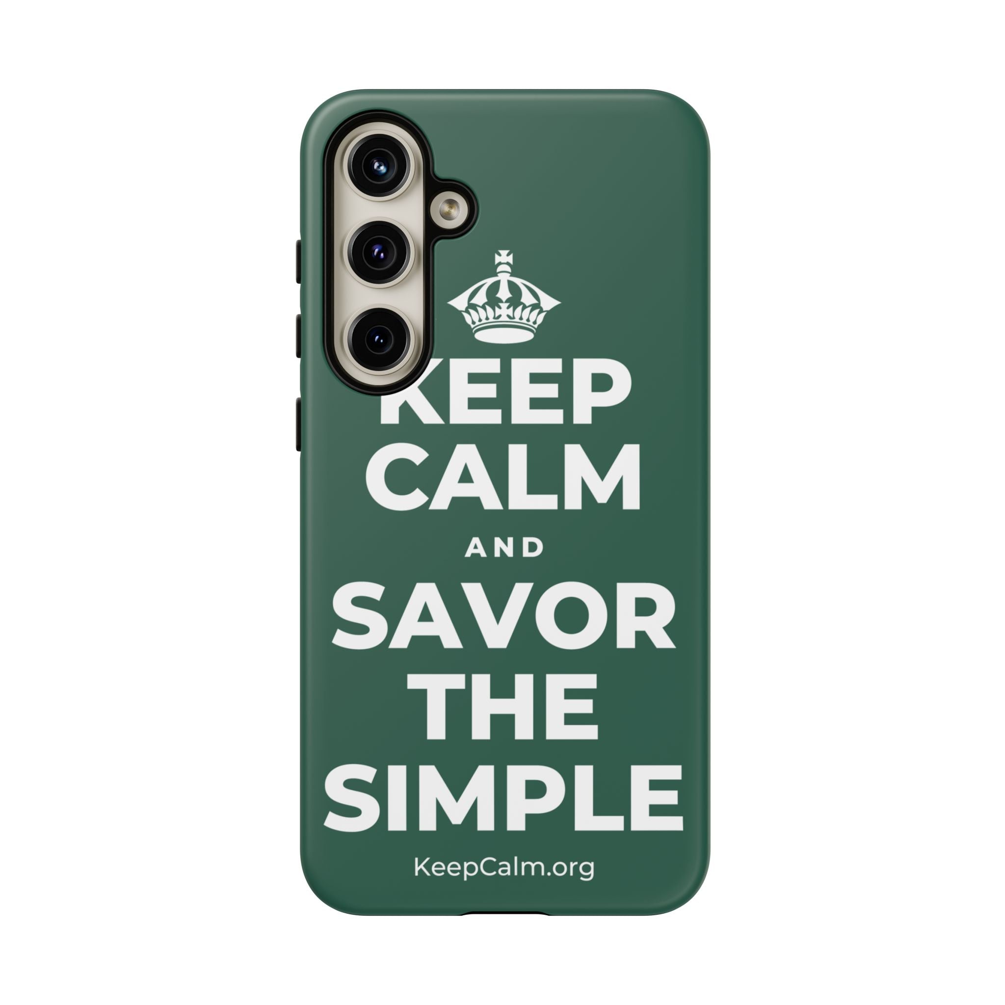 KEEP CALM AND SAVOR THE SIMPLE Phone Case