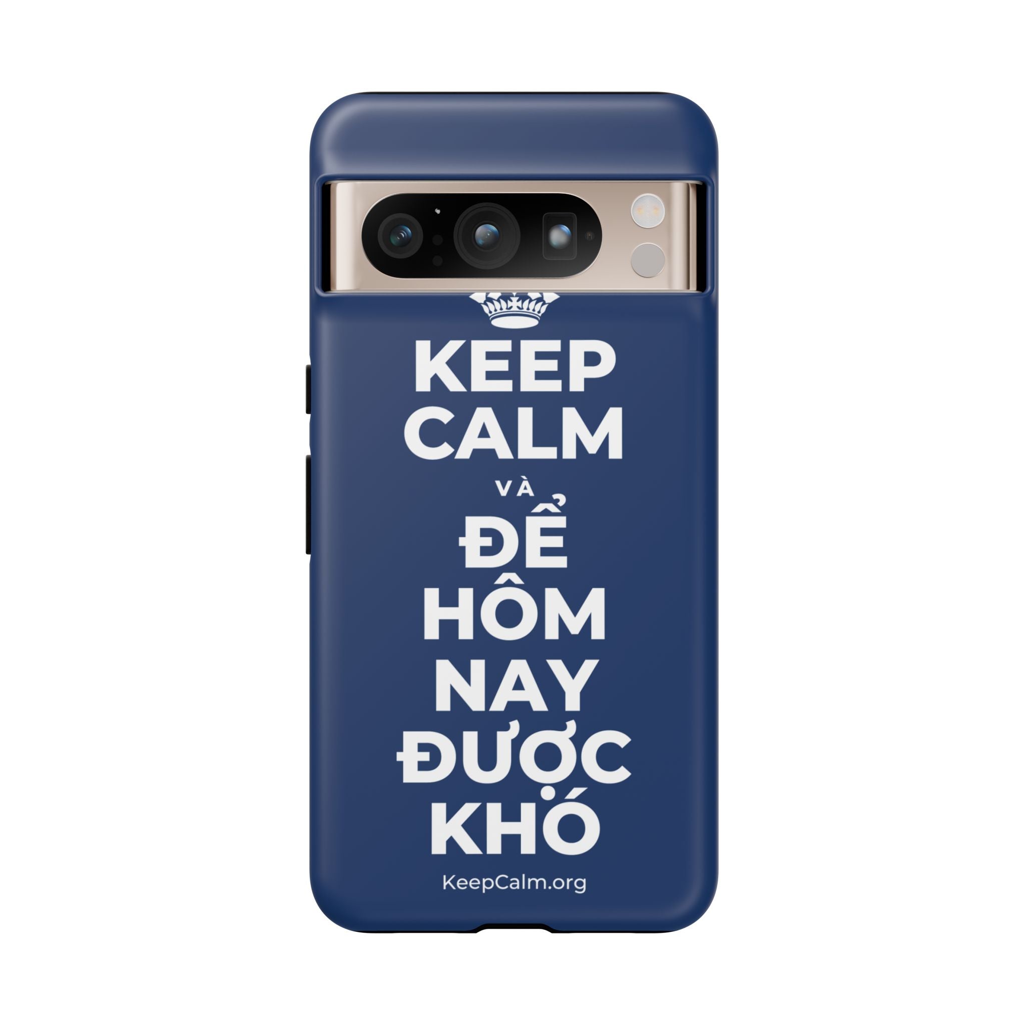 KEEP CALM VÀ ĐỂ HÔM NAY ĐƯỢC KHÓ Phone Case