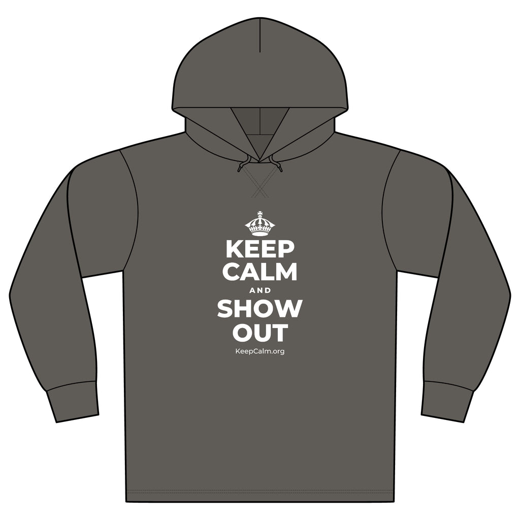 KEEP CALM AND SHOW OUT Organic Hoodie Tee