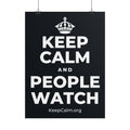 KEEP CALM AND PEOPLE WATCH Poster (Dark)