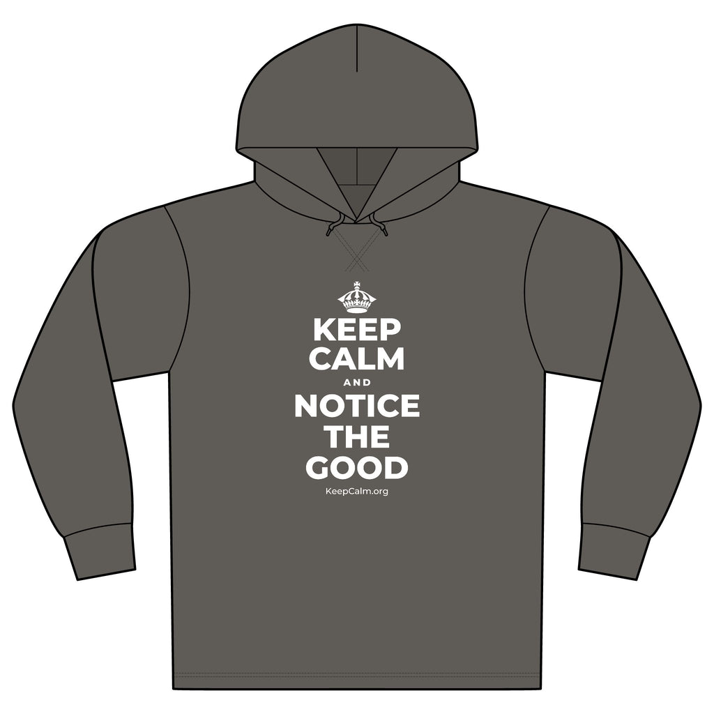KEEP CALM AND NOTICE THE GOOD Organic Hoodie Tee