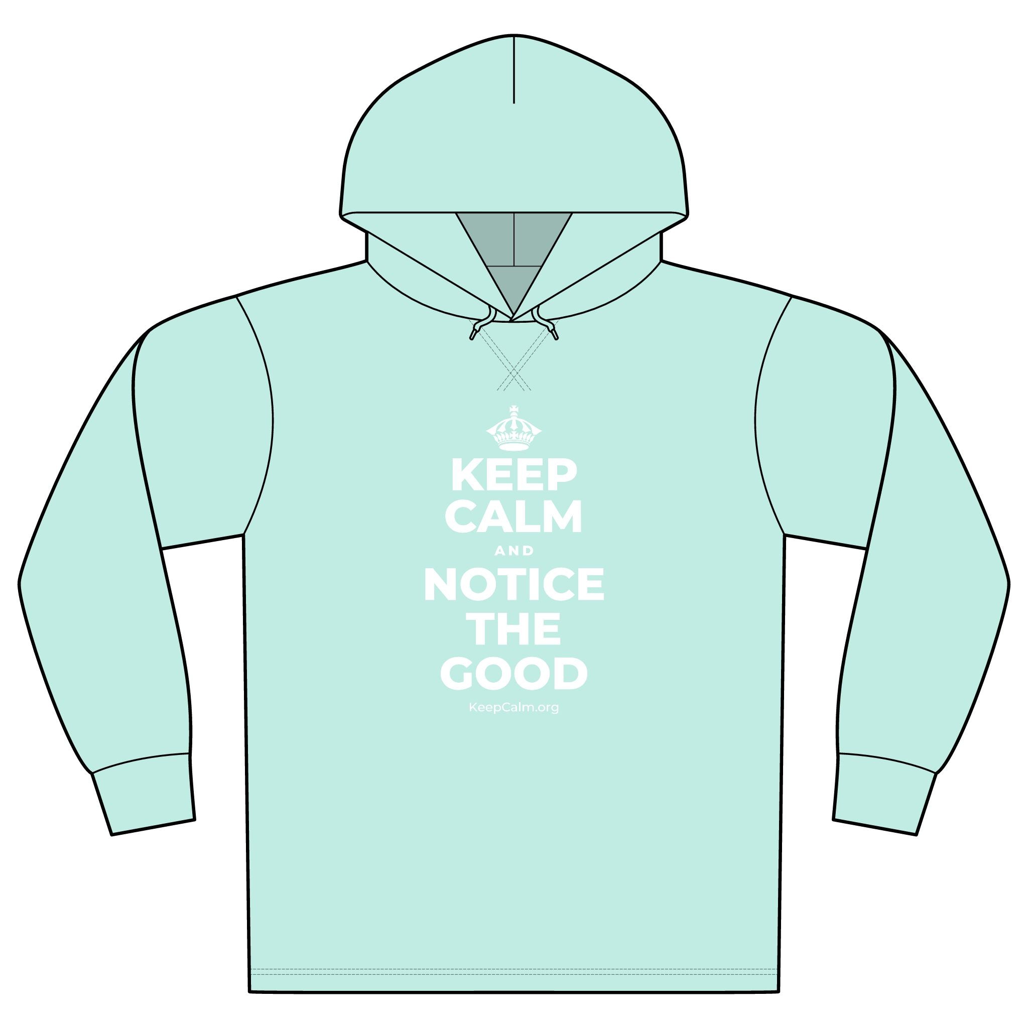 KEEP CALM AND NOTICE THE GOOD Organic Hoodie Tee