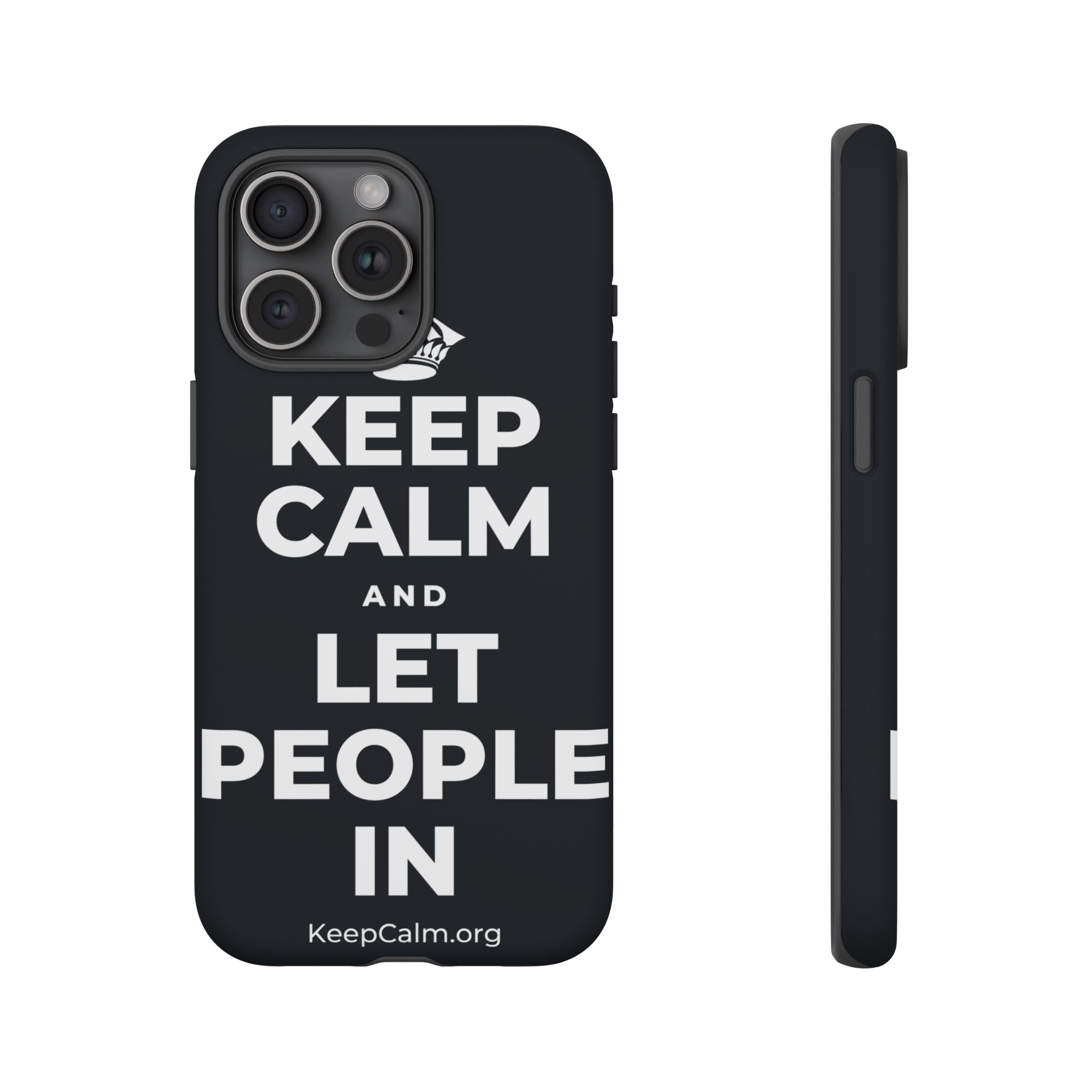 KEEP CALM AND LET PEOPLE IN Phone Case (Dark)