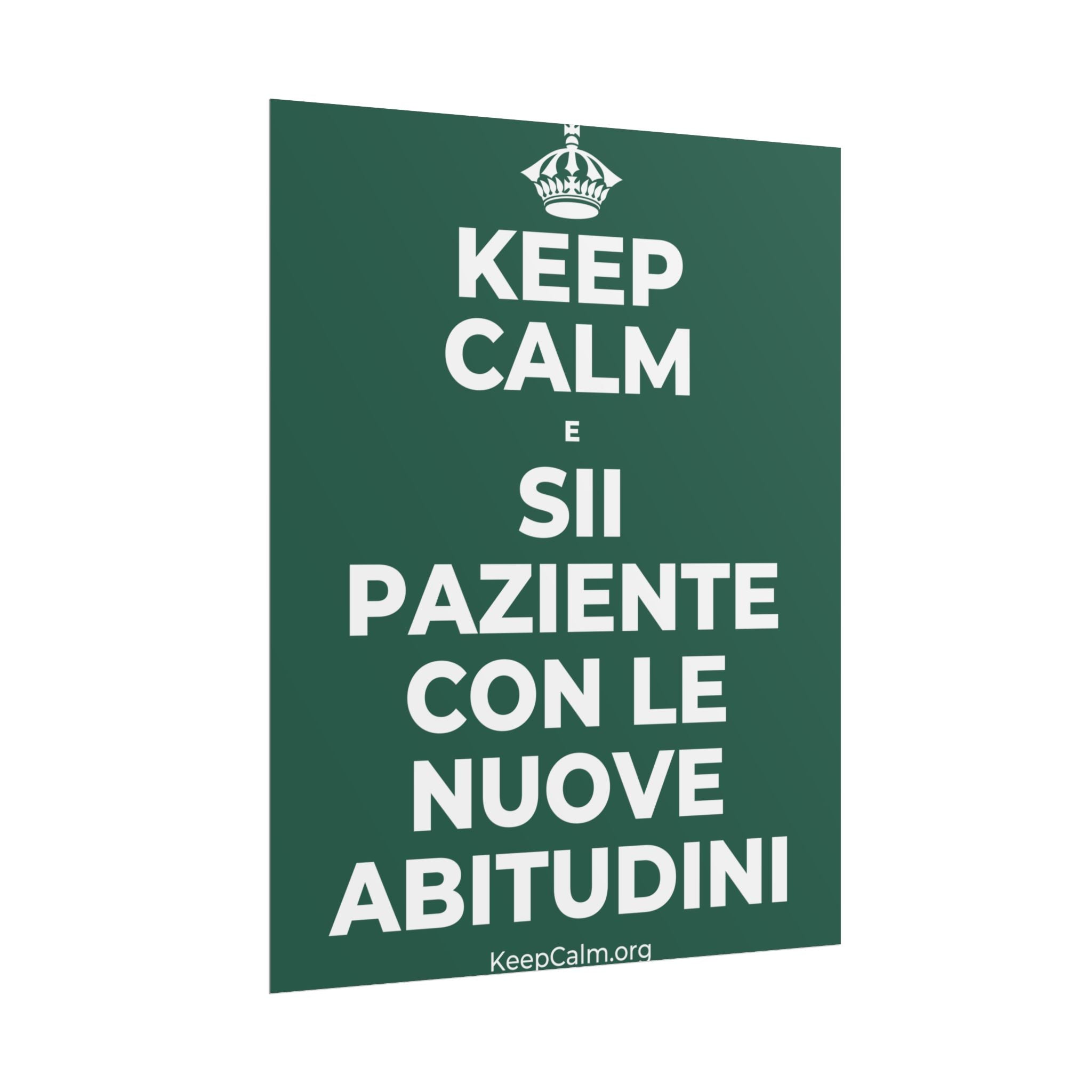 KEEP CALM E SII PAZIENTE CON LE NUOVE ABITUDINI Poster
