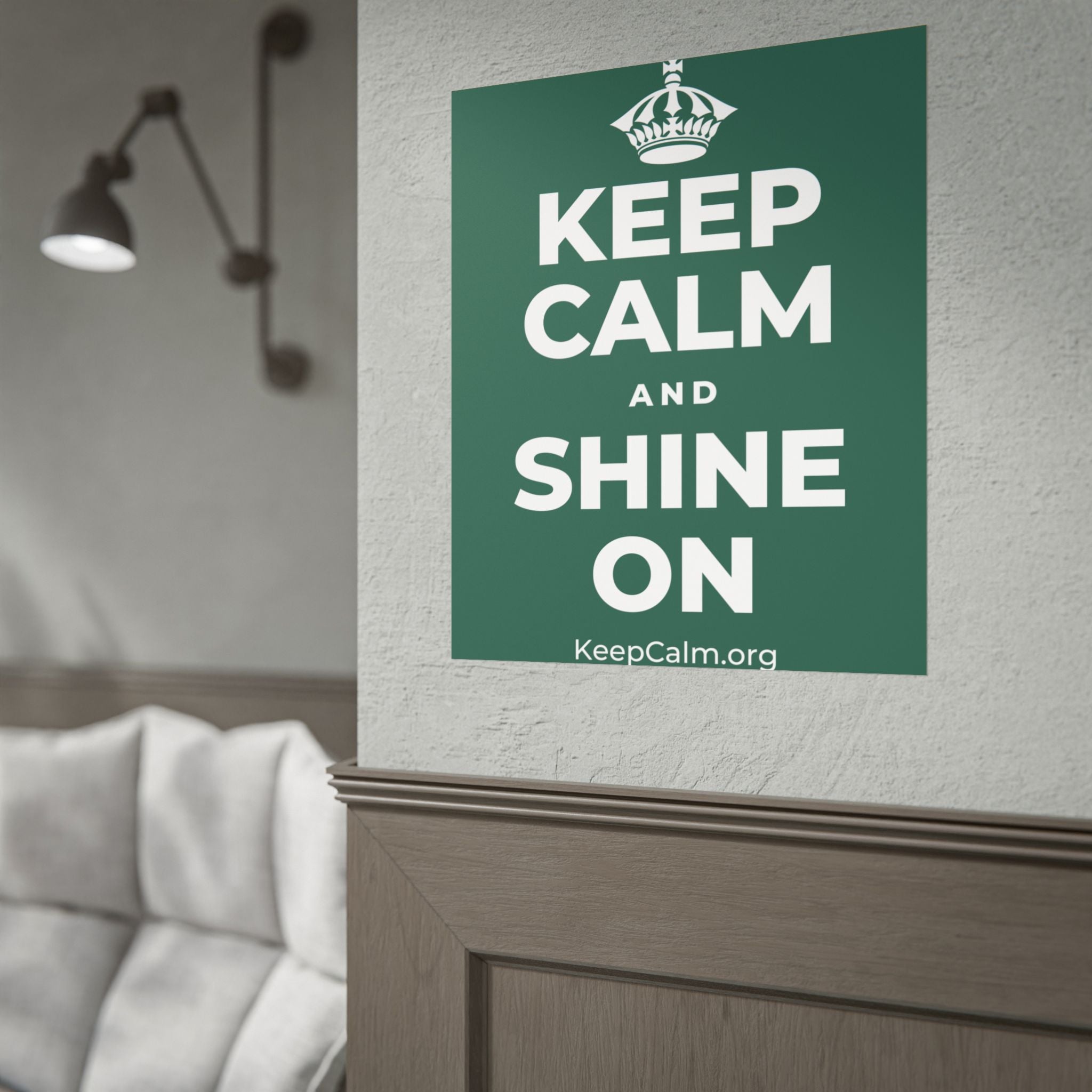 KEEP CALM AND SHINE ON Poster