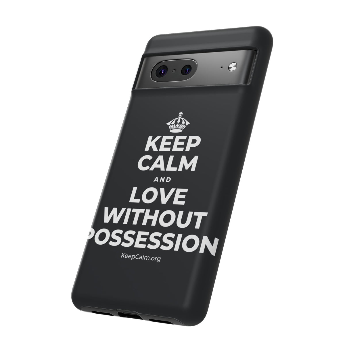 KEEP CALM AND LOVE WITHOUT POSSESSION Phone Case (Dark)