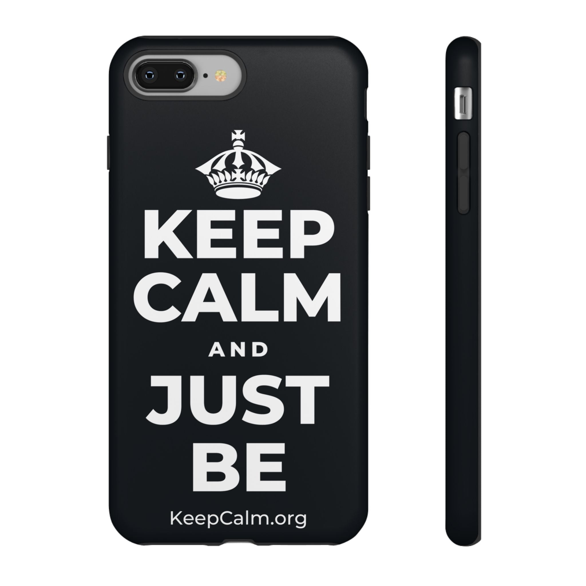 KEEP CALM AND JUST BE Phone Case (Dark)