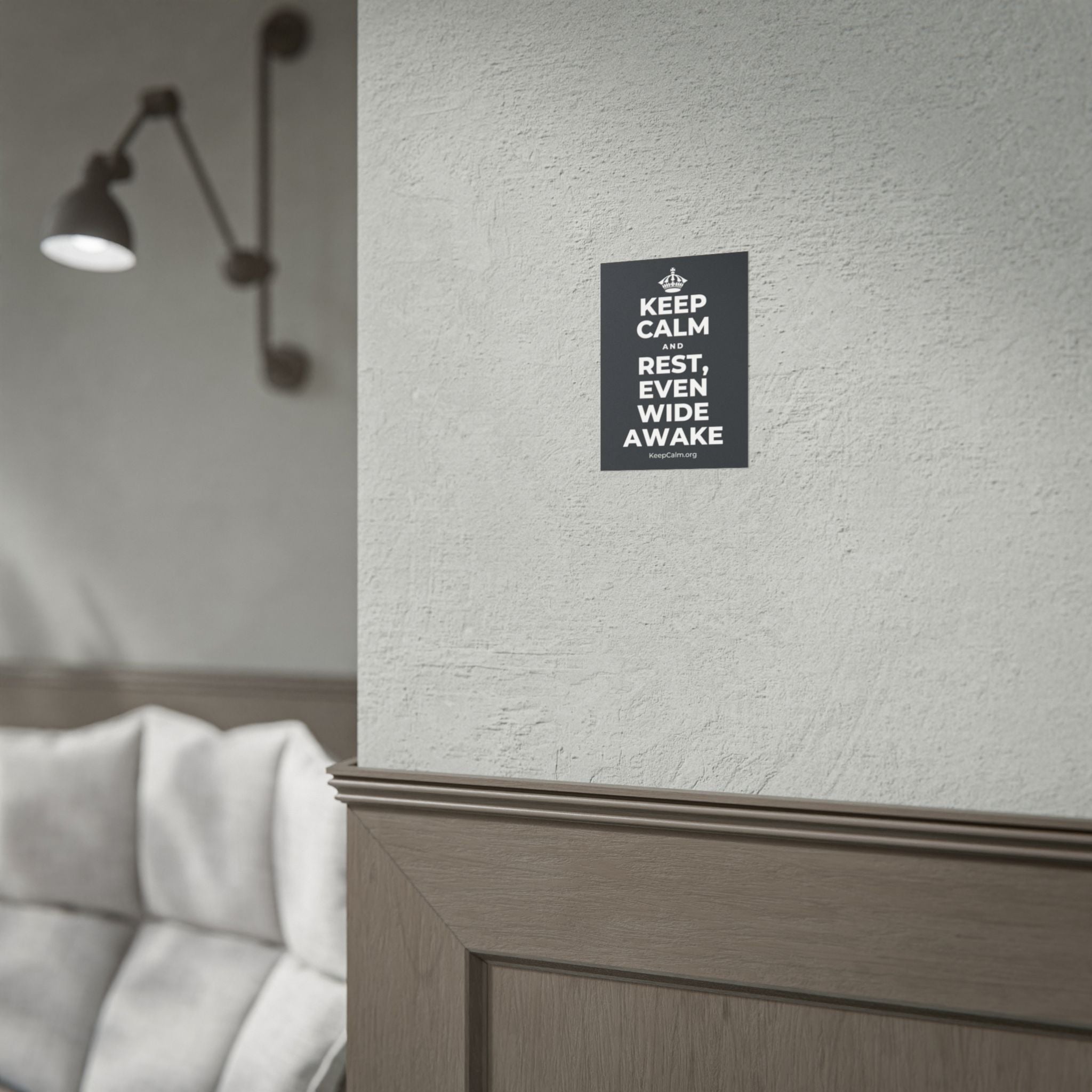 KEEP CALM AND REST, EVEN WIDE AWAKE Poster (Dark)