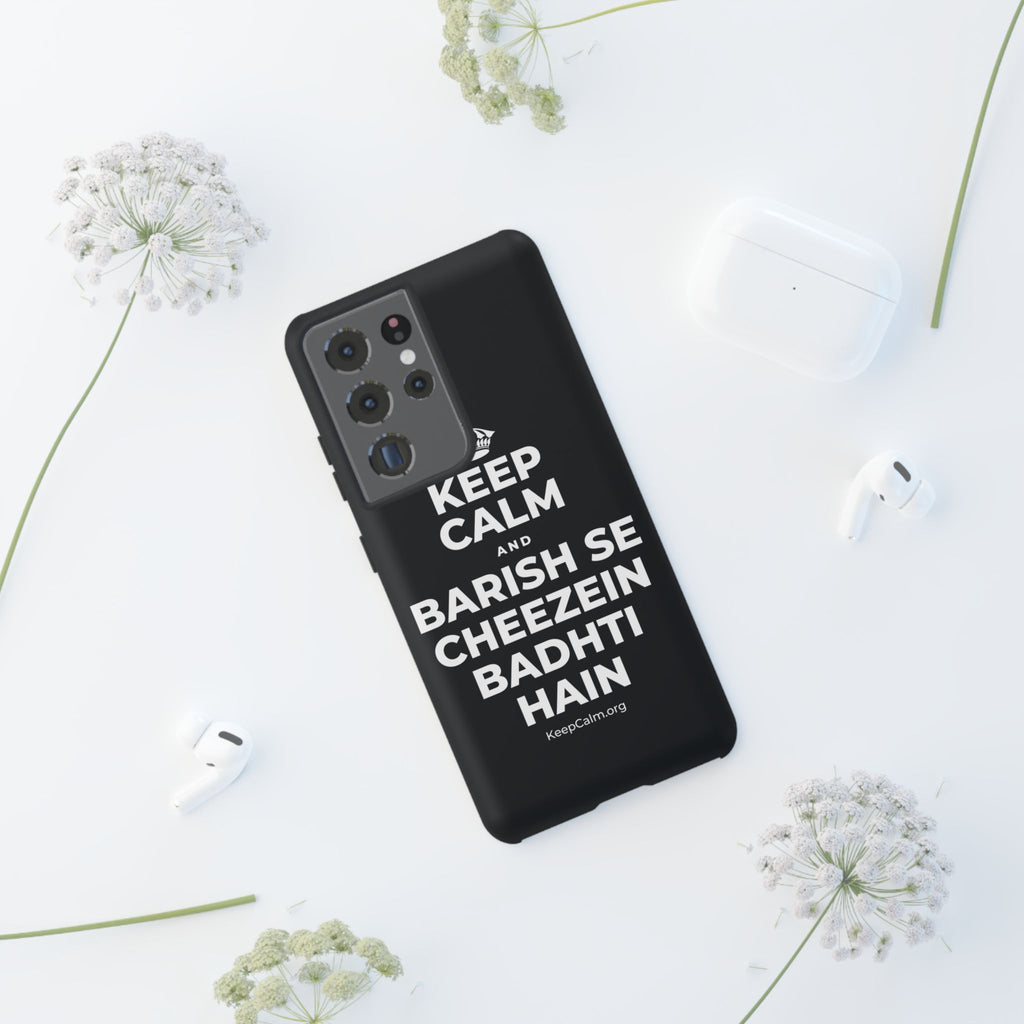 KEEP CALM AND BARISH SE CHEEZEIN BADHTI HAIN Phone Case (Dark)