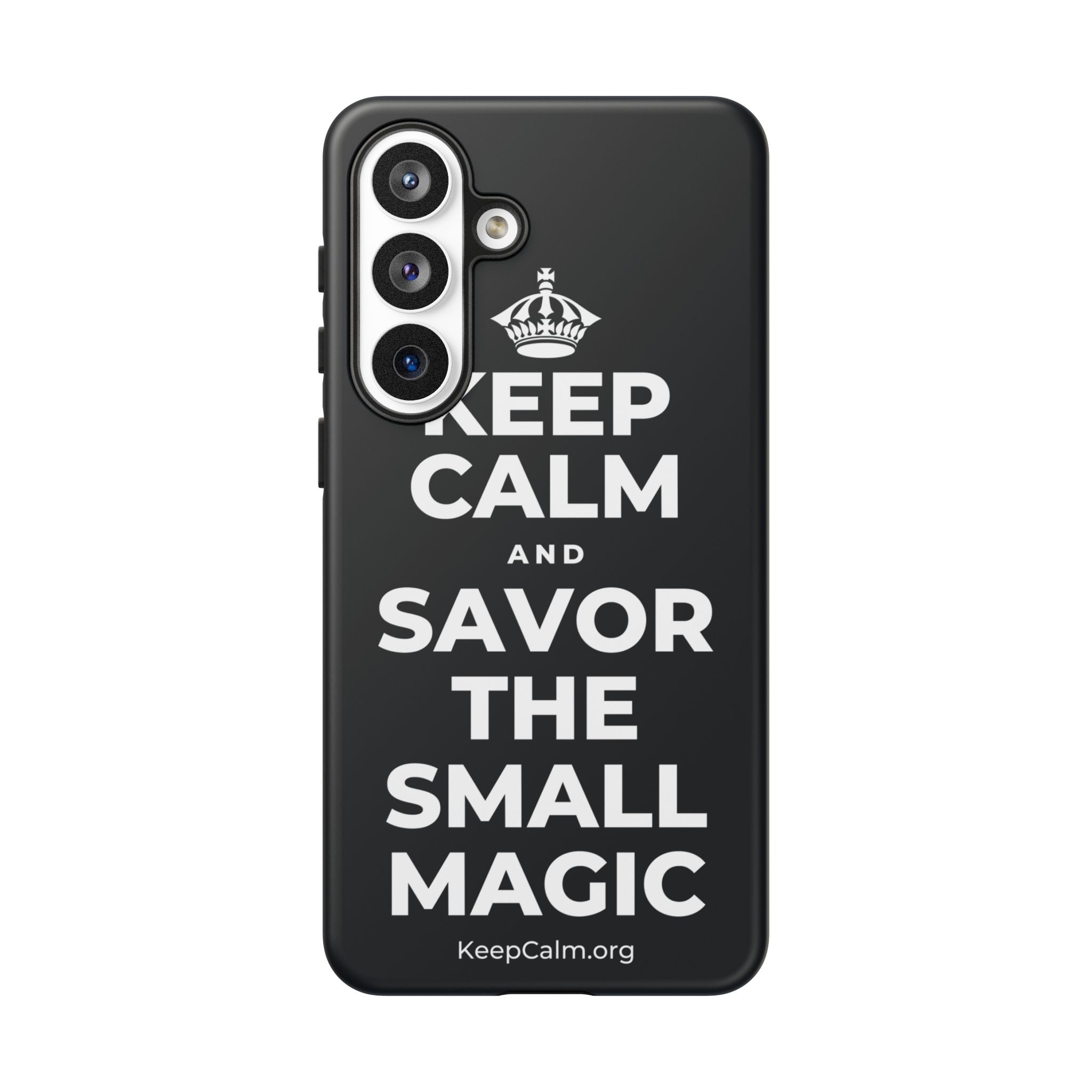 KEEP CALM AND SAVOR THE SMALL MAGIC Phone Case (Dark)