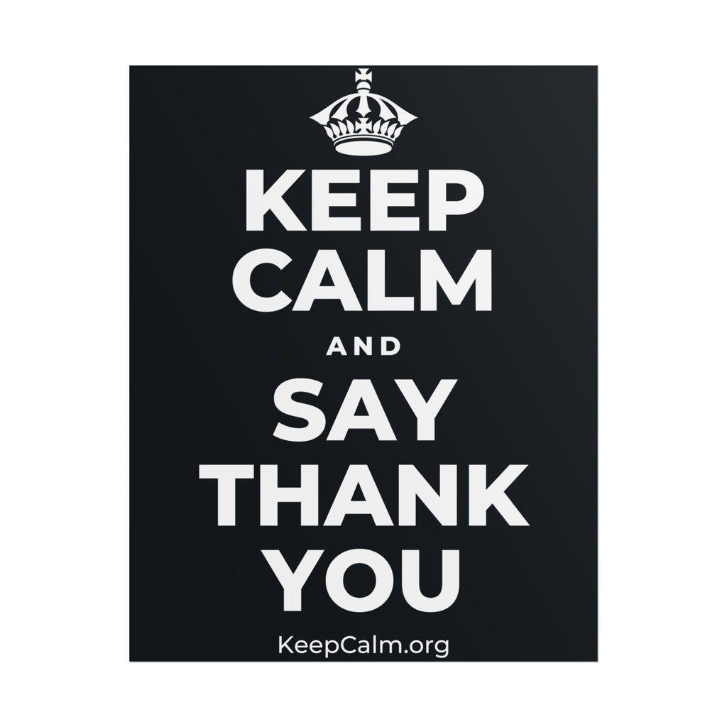 KEEP CALM AND SAY THANK YOU Poster (Dark)