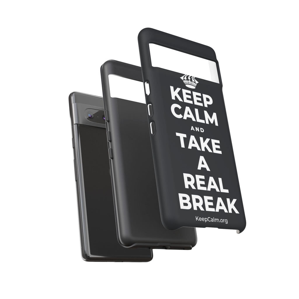 KEEP CALM AND TAKE A REAL BREAK Phone Case (Dark)