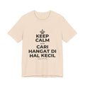KEEP CALM DAN CARI HANGAT DI HAL KECIL T-Shirt (Soft Cream–Heather Mauve)