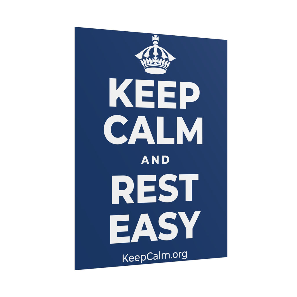KEEP CALM AND REST EASY Poster