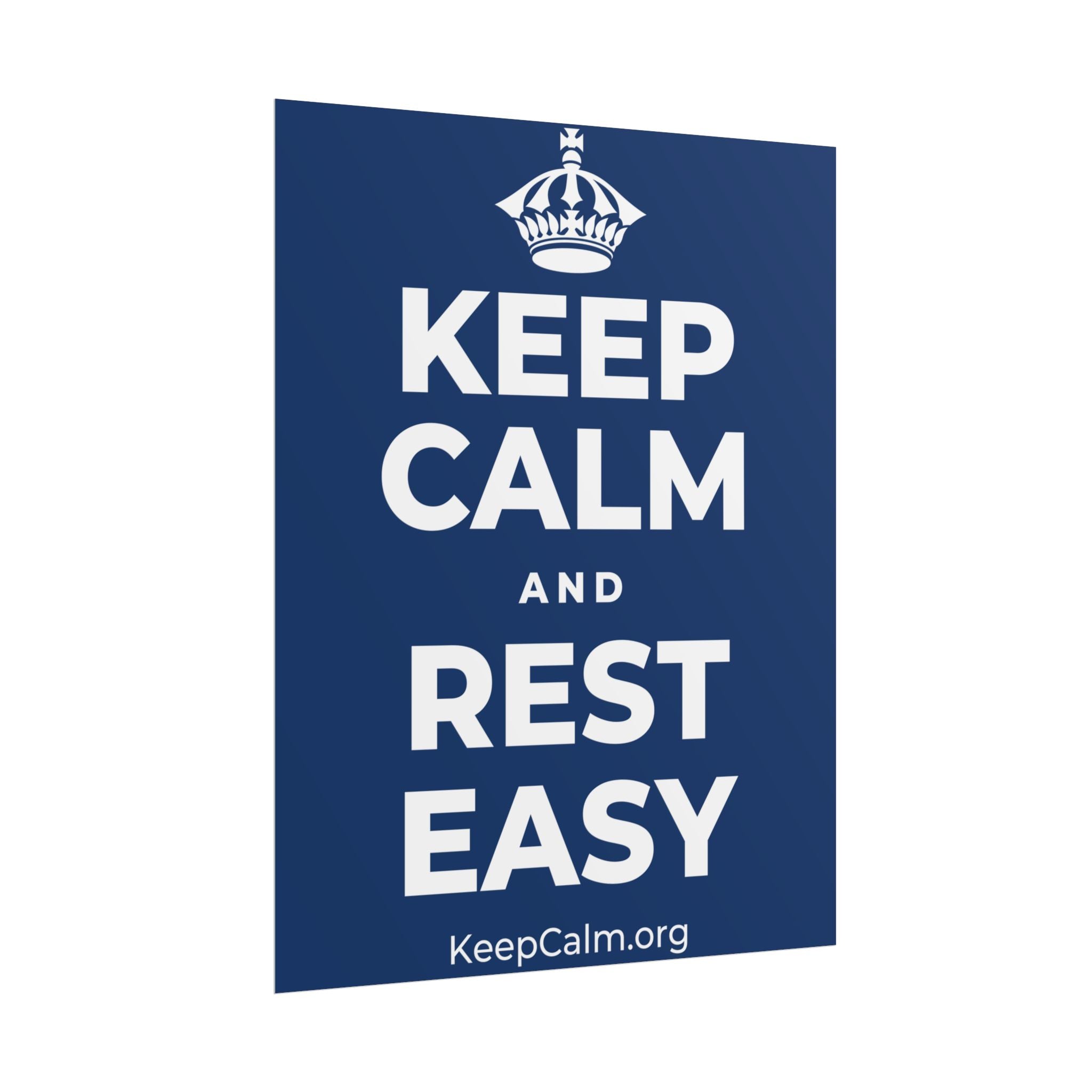 KEEP CALM AND REST EASY Poster