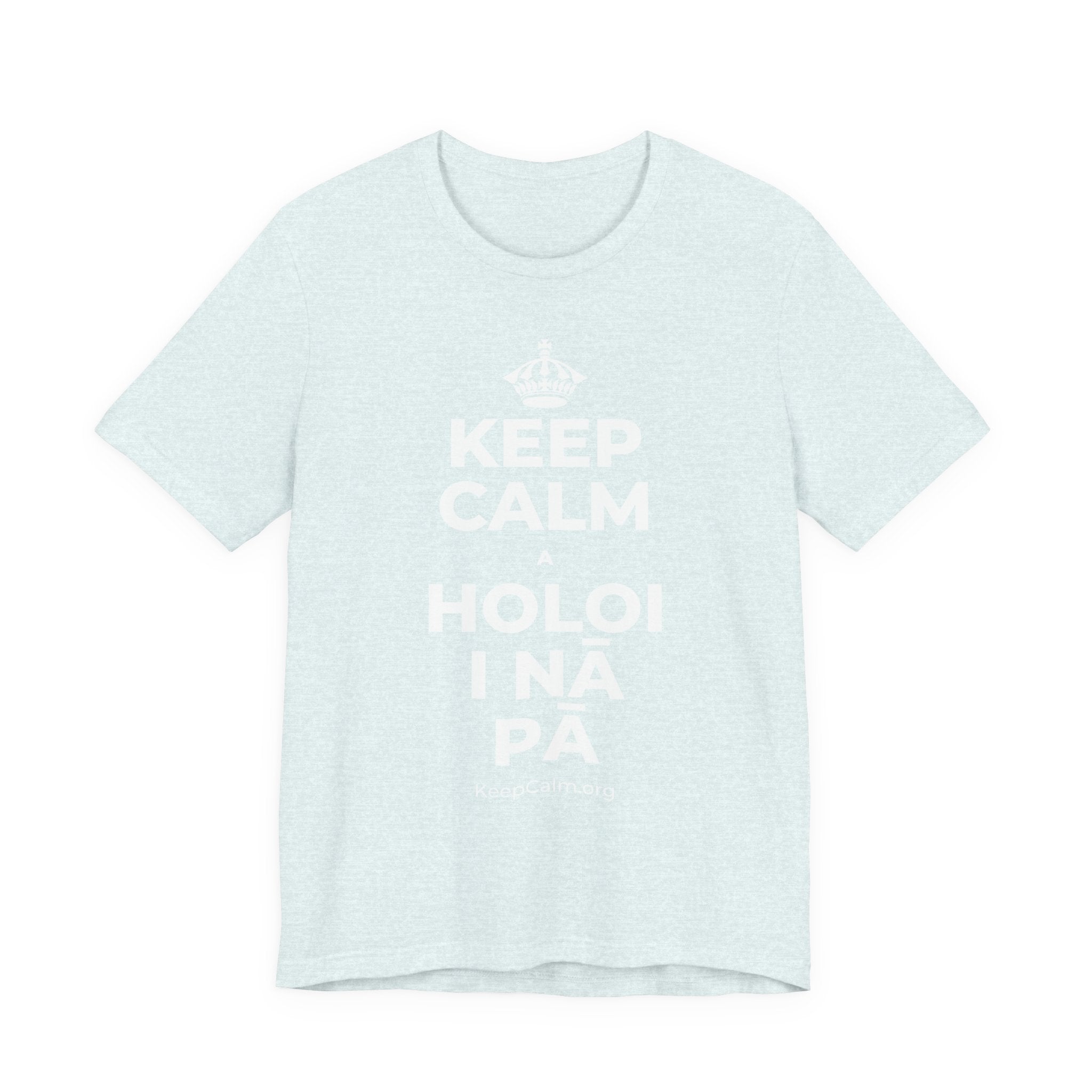 KEEP CALM A HOLOI I NĀ PĀ T-Shirt (Soft Cream–Heather Mauve)