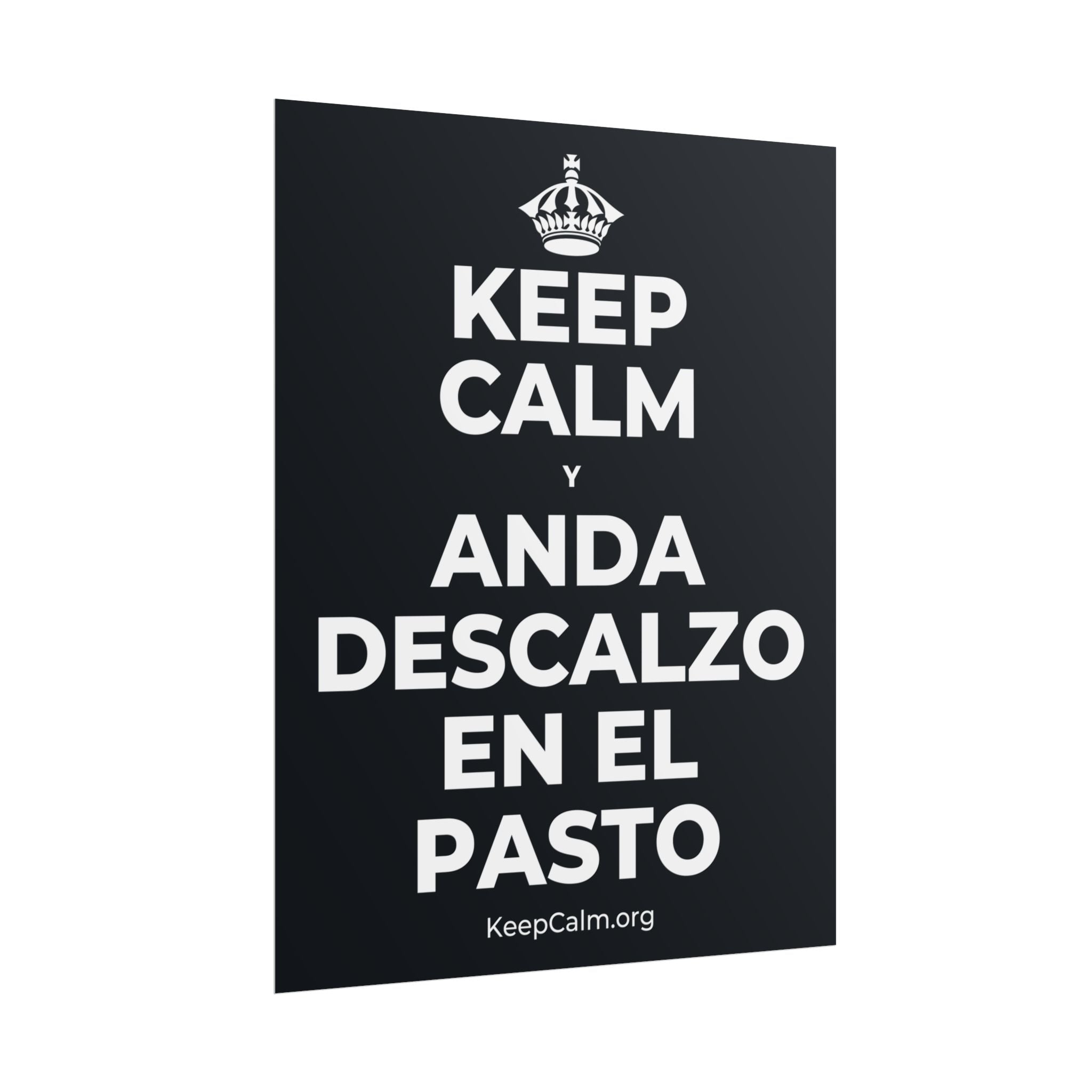 KEEP CALM Y ANDA DESCALZO EN EL PASTO Poster (Dark)