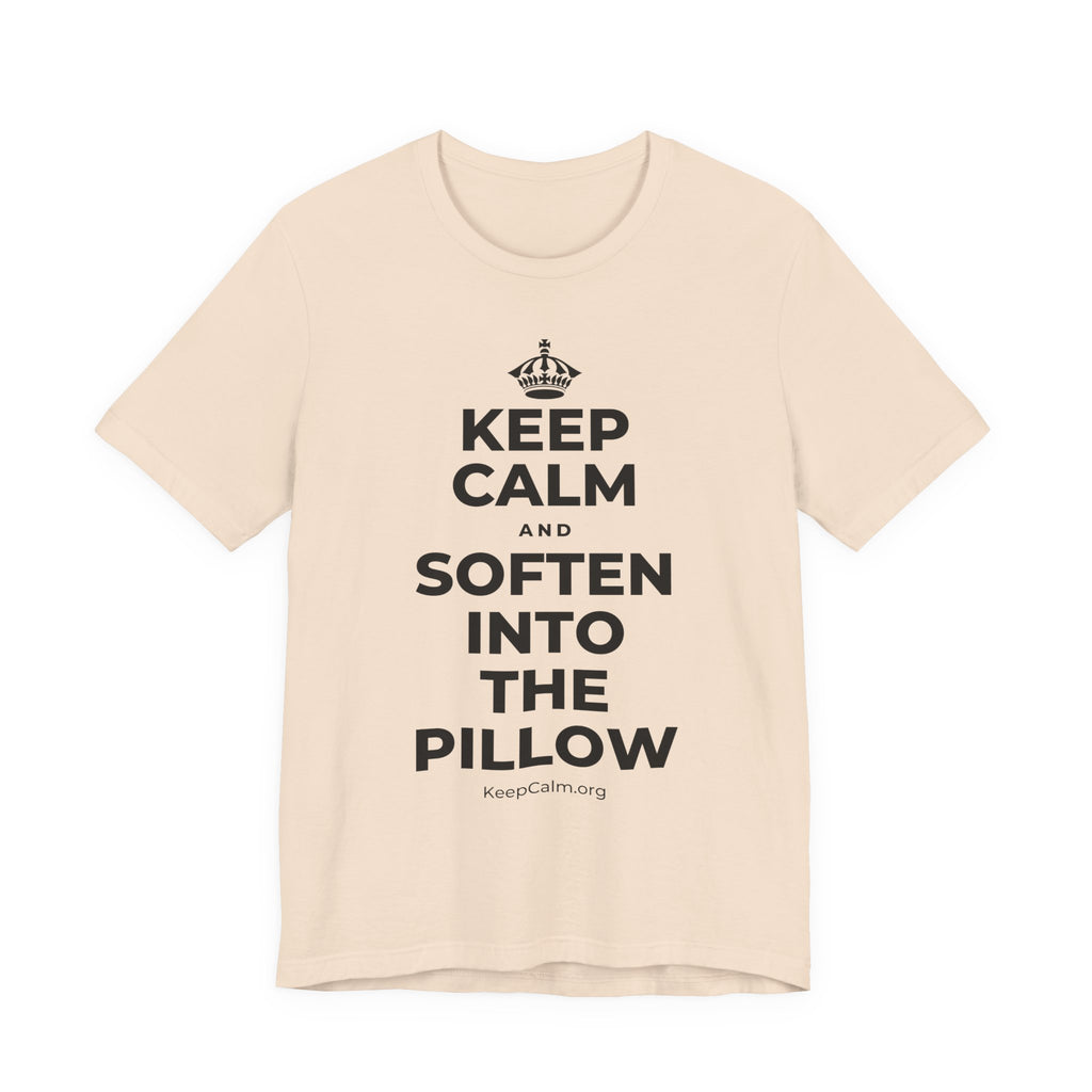 KEEP CALM AND SOFTEN INTO THE PILLOW T-Shirt (Soft Cream–Heather Mauve)