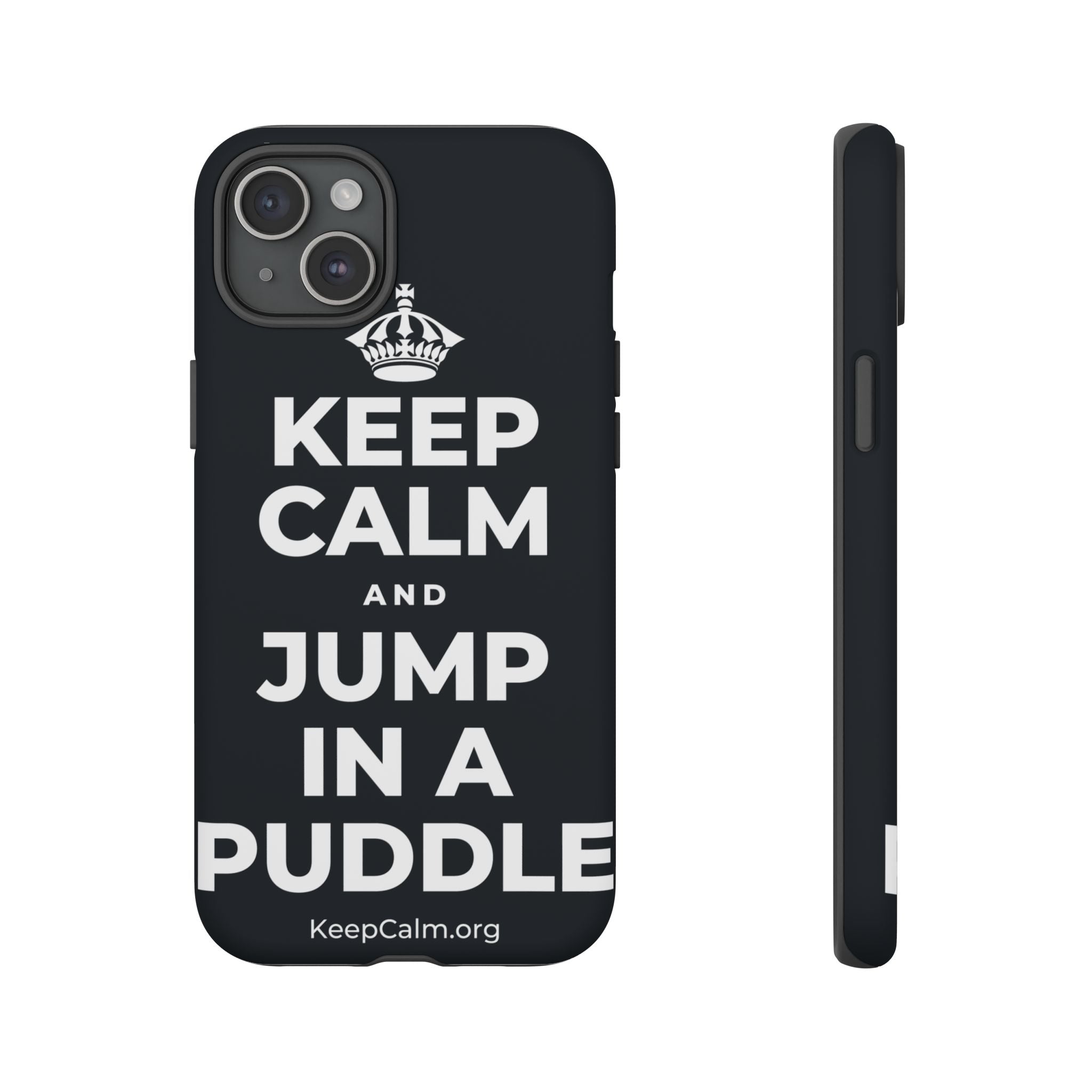 KEEP CALM AND JUMP IN A PUDDLE Phone Case (Dark)