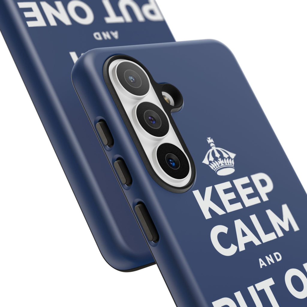 KEEP CALM AND PUT ONE THING RIGHT Phone Case