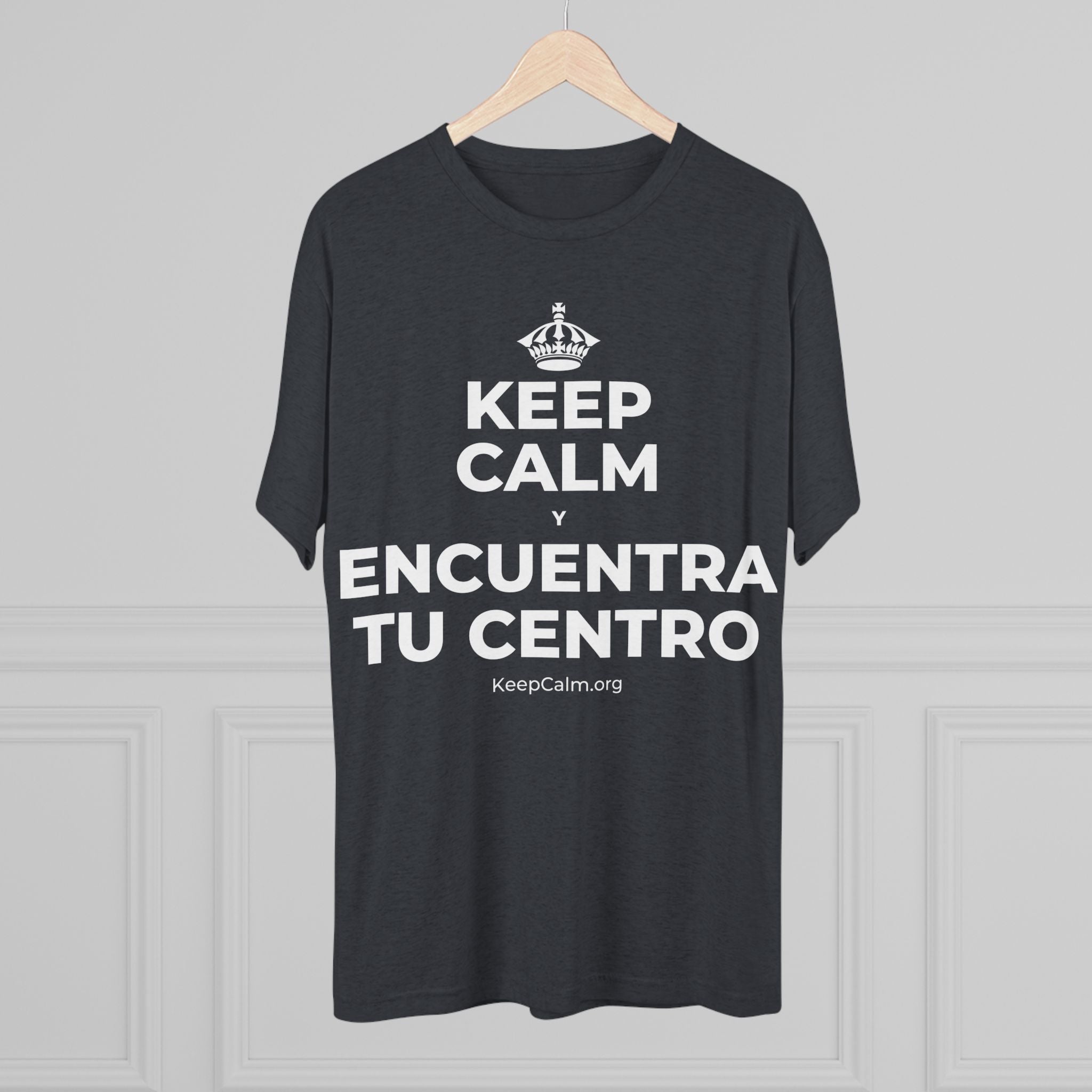 KEEP CALM Y ENCUENTRA TU CENTRO Tri-Blend Tee