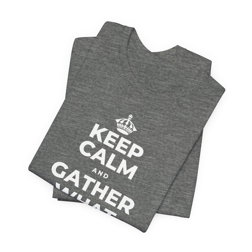 KEEP CALM AND GATHER WHAT YOU'RE GRATEFUL FOR T-Shirt (Baby Blue–Silver)