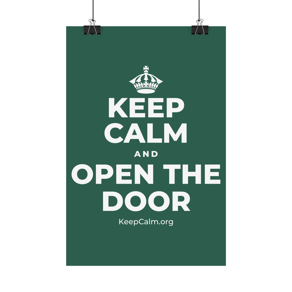 KEEP CALM AND OPEN THE DOOR Satin Poster