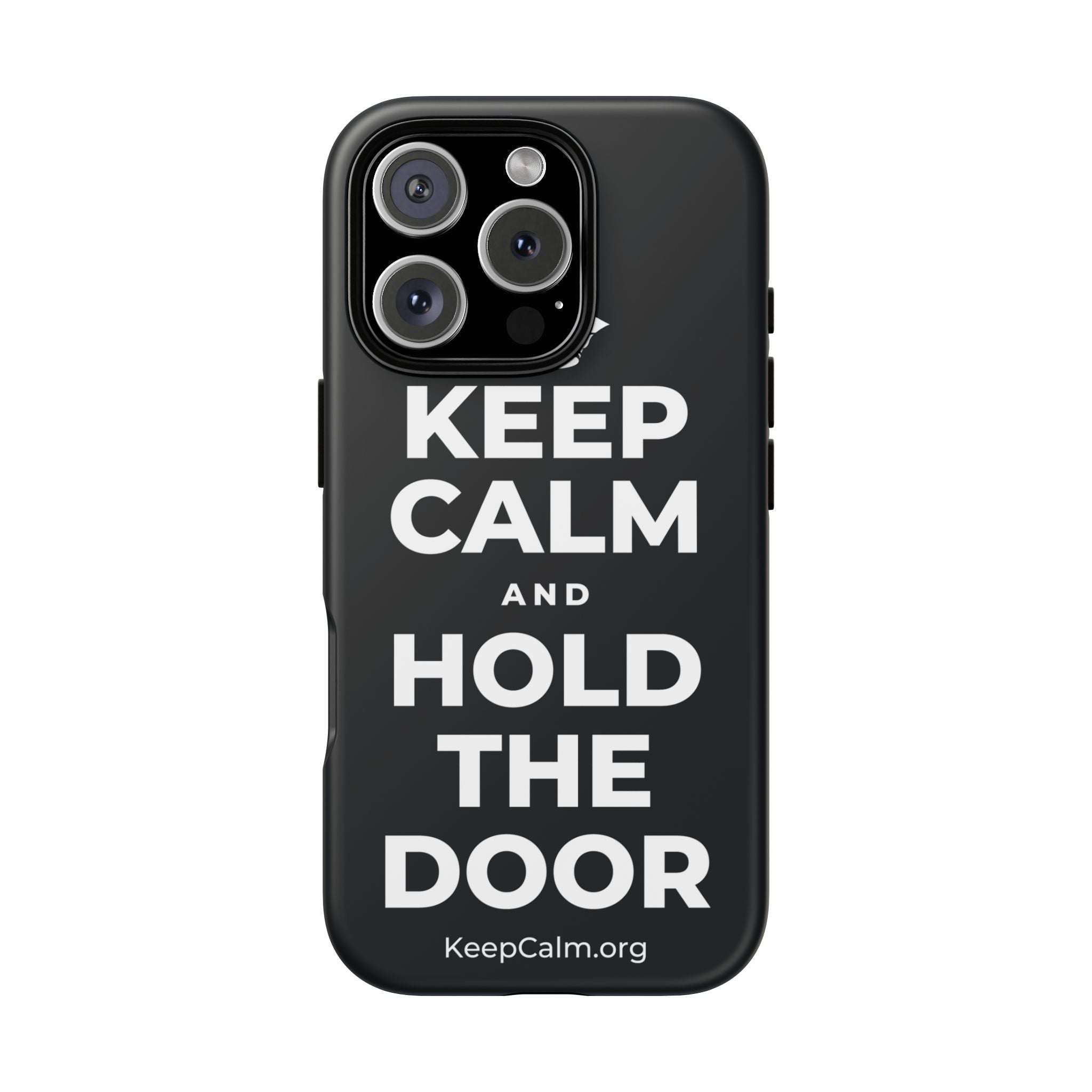 KEEP CALM AND HOLD THE DOOR Phone Case (Dark)