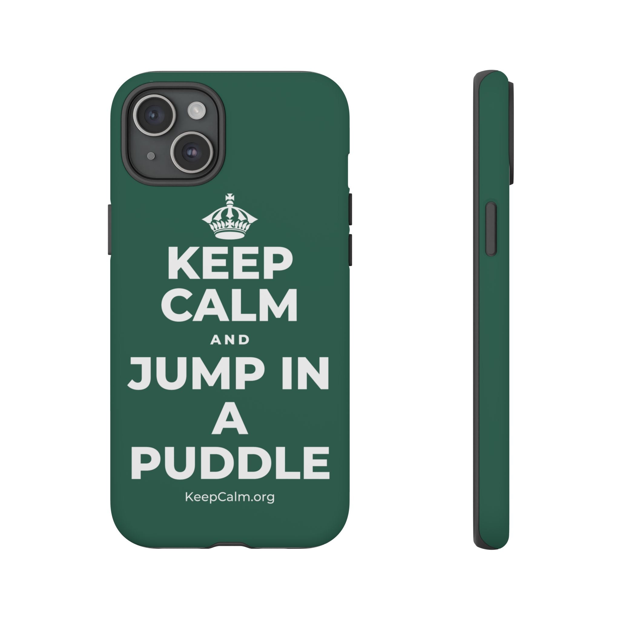 KEEP CALM AND JUMP IN A PUDDLE Phone Case