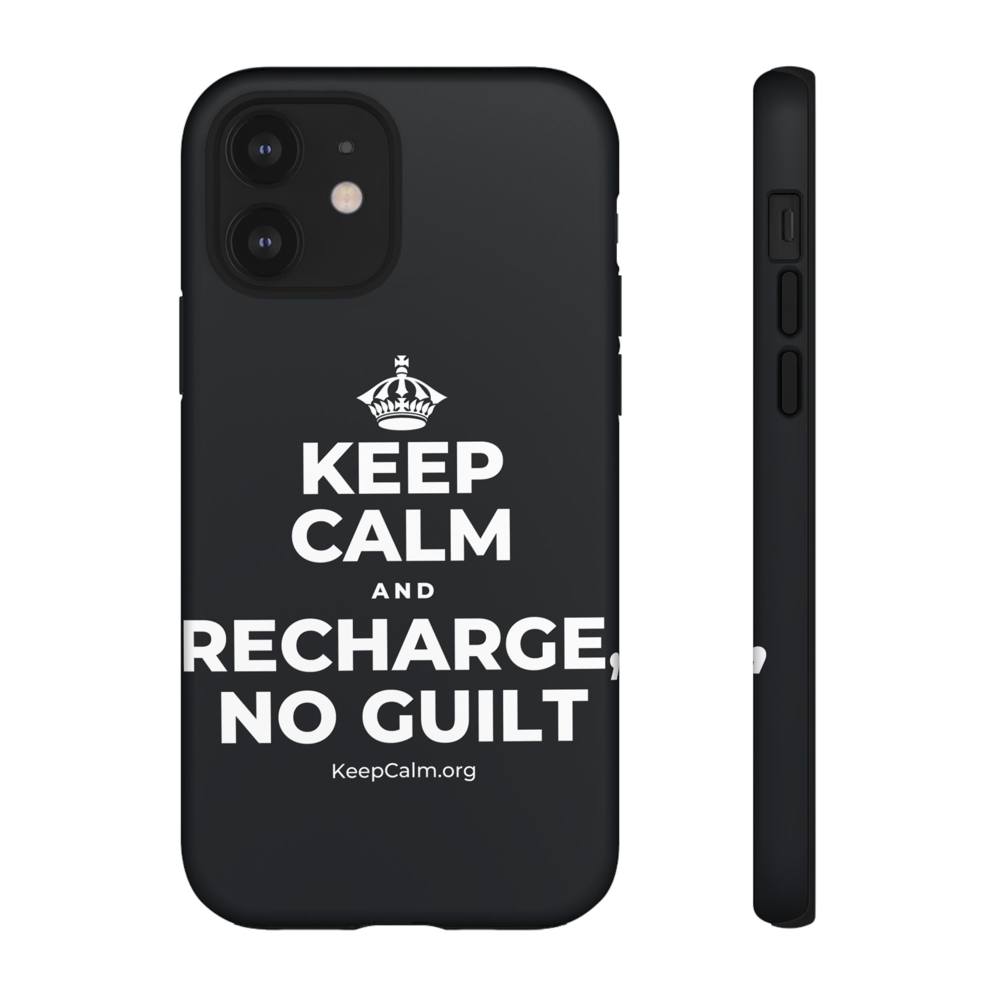 KEEP CALM AND RECHARGE, NO GUILT Phone Case (Dark)